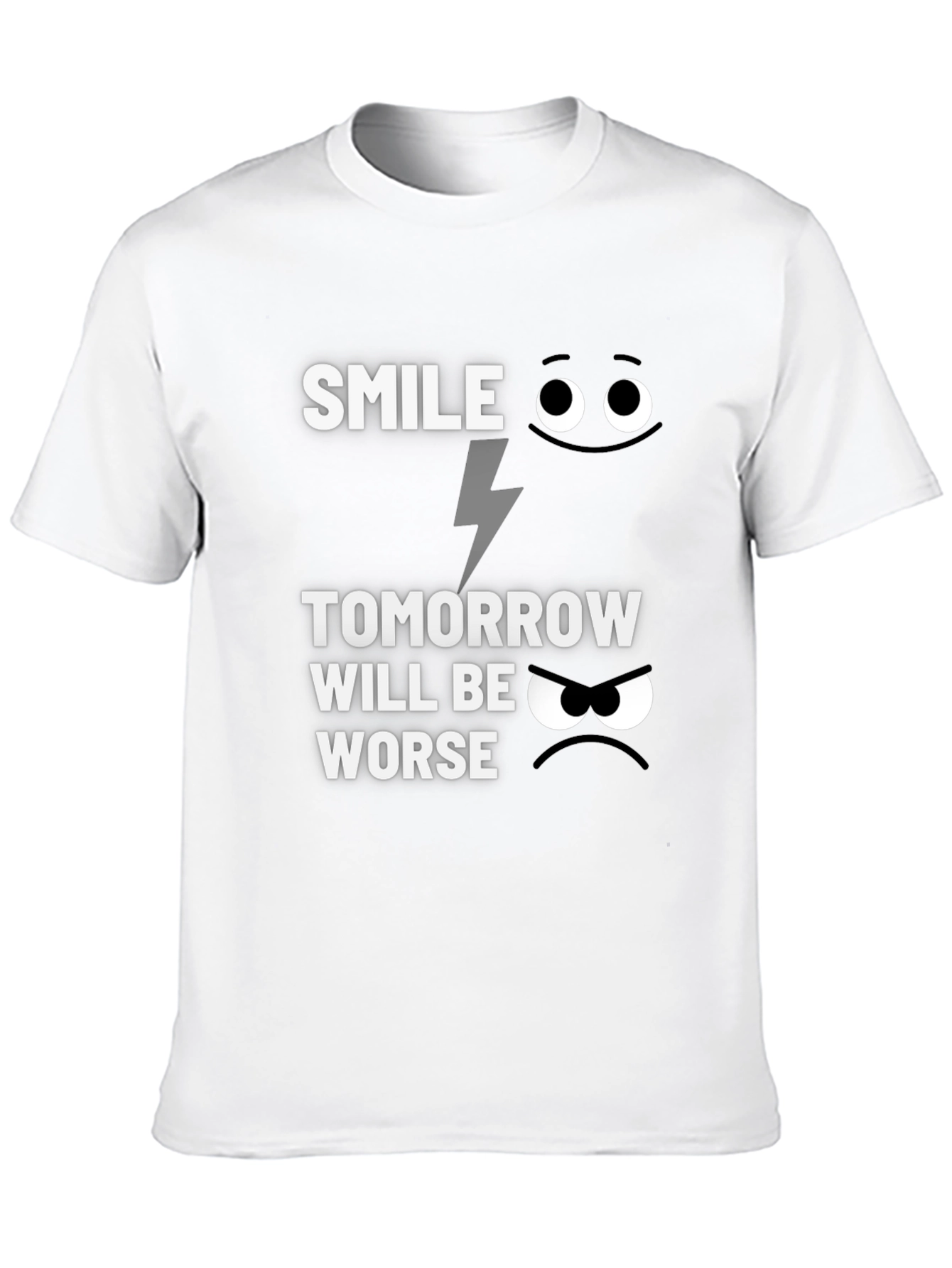 Smile Tomorrow Will Be Worse Graphic Tee