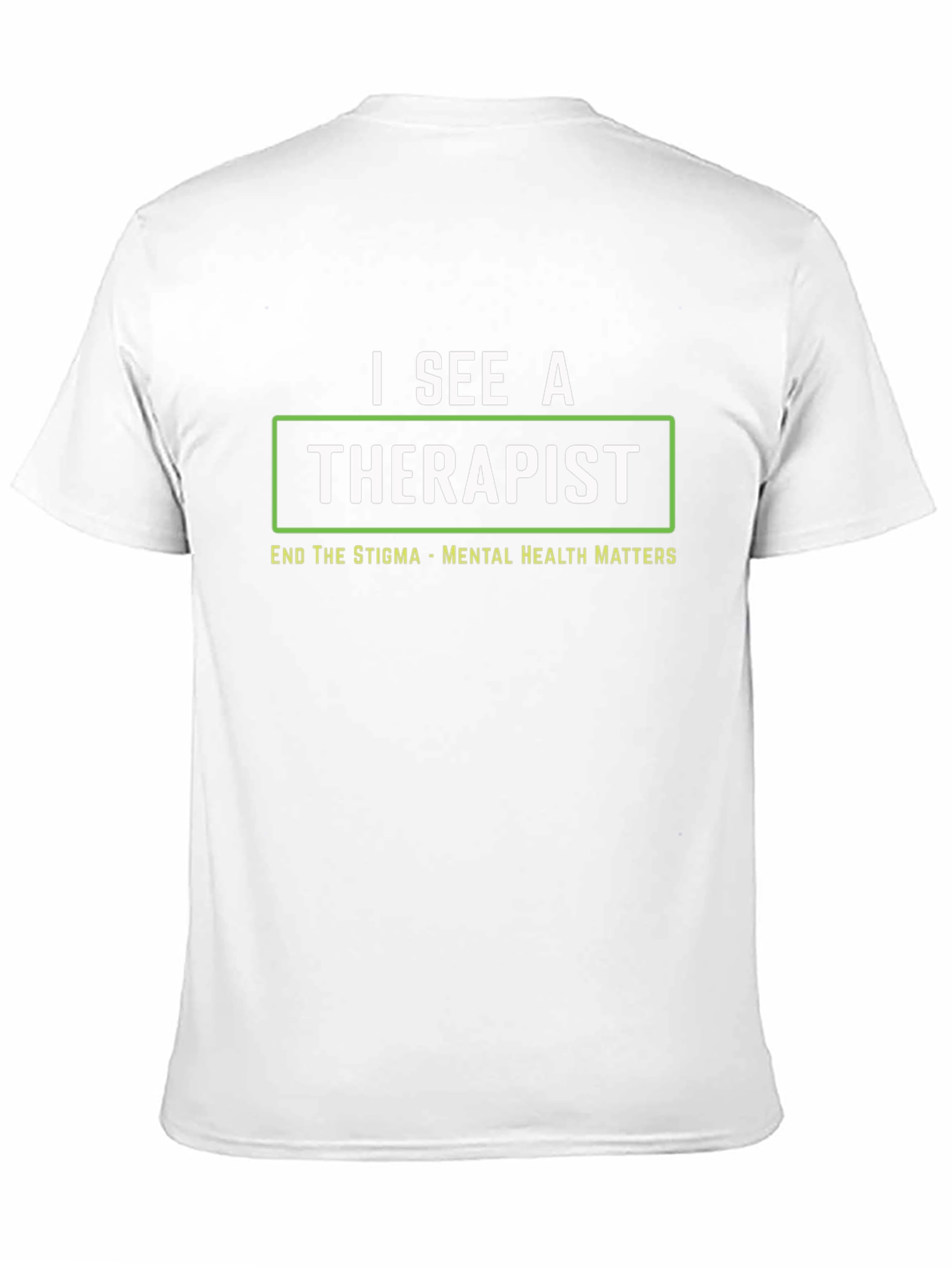 Mental Health Matters T-Shirt - I See a Therapist