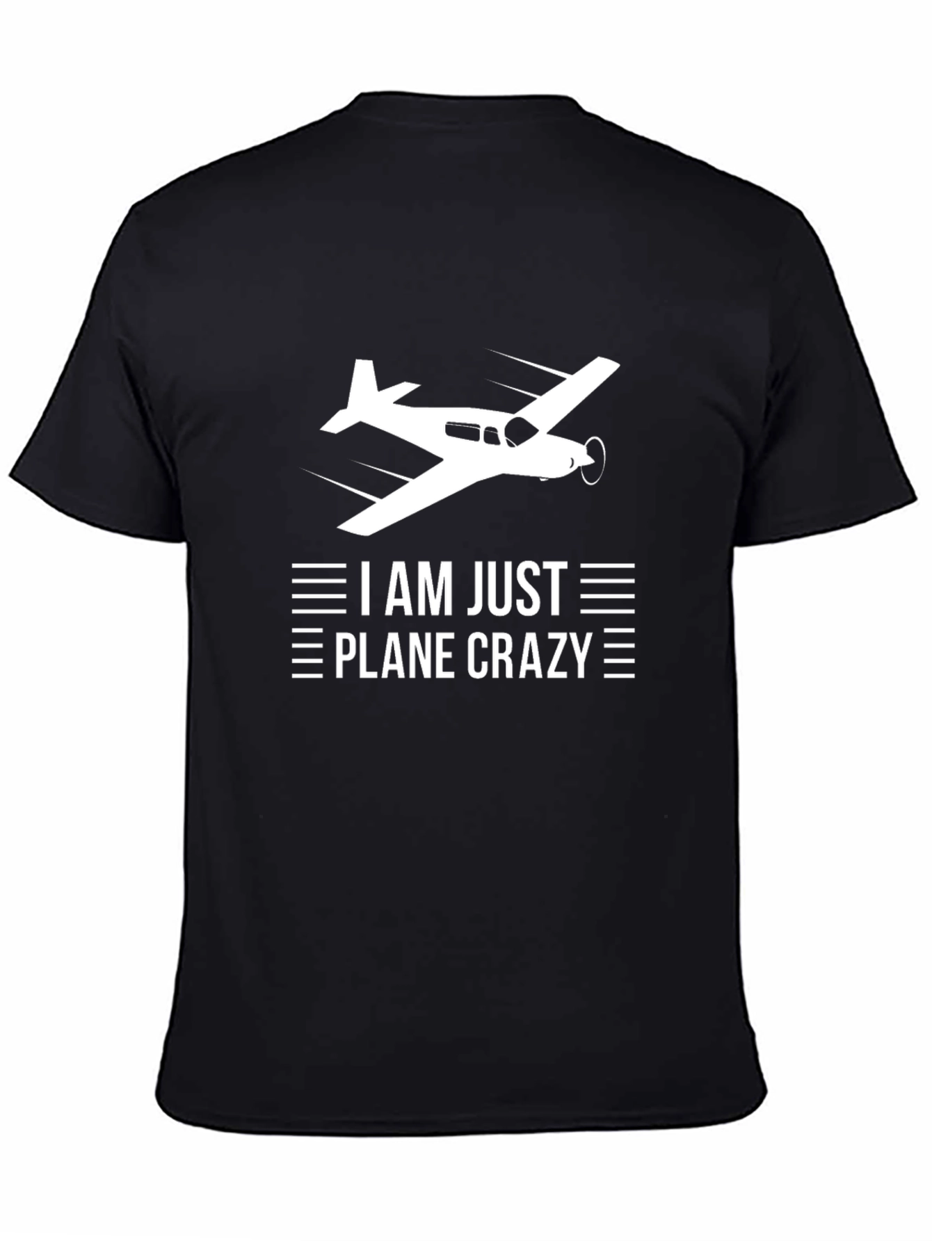 I Am Just Plane Crazy T-Shirt - Aviation Gift