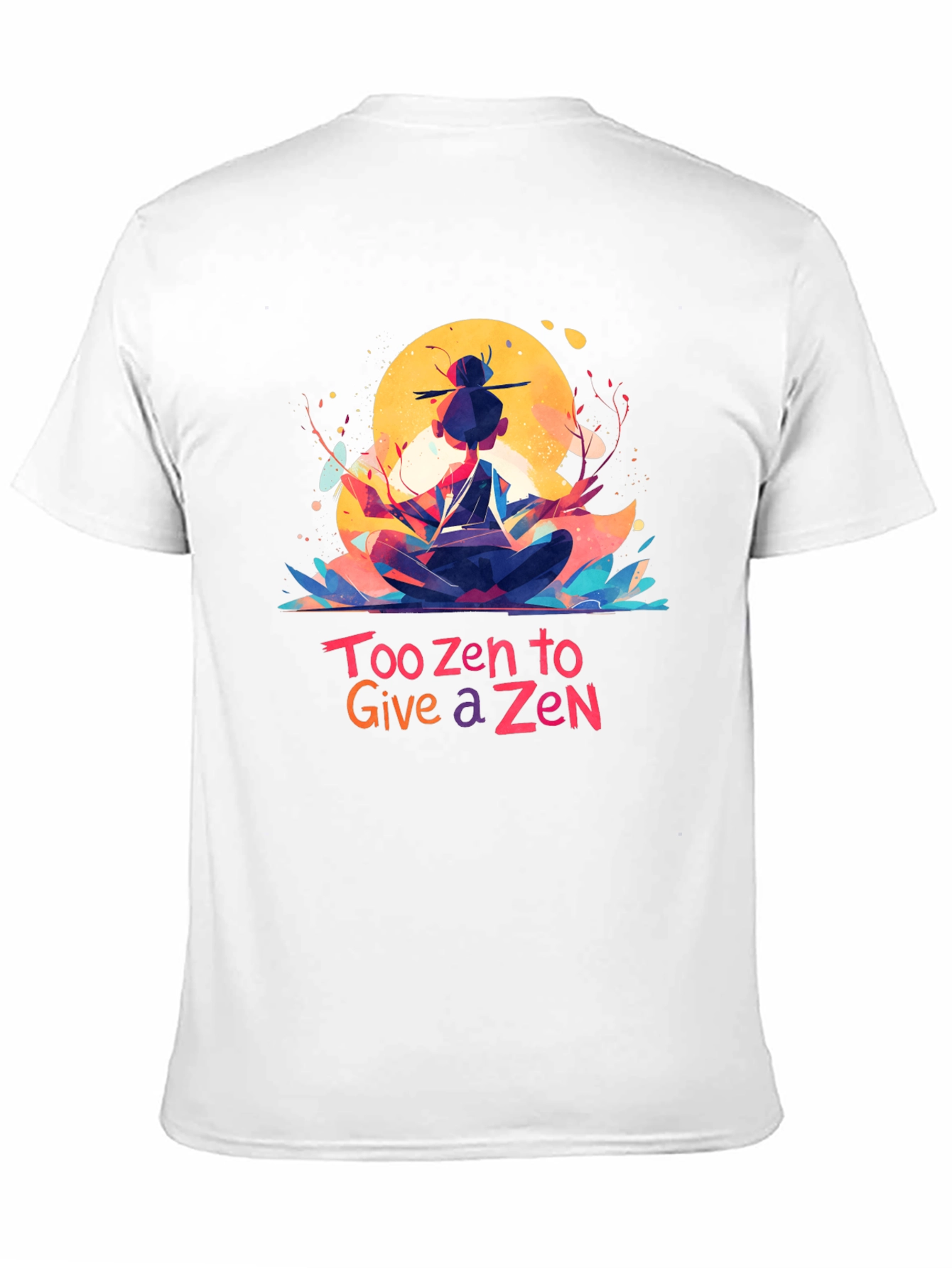 Too Zen T-Shirt - Meditating Graphic Tee