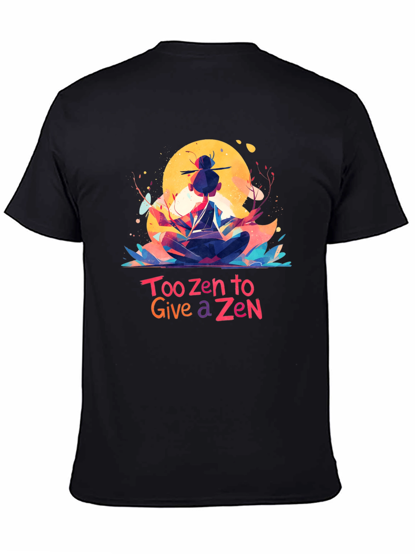 Too Zen T-Shirt - Meditating Graphic Tee