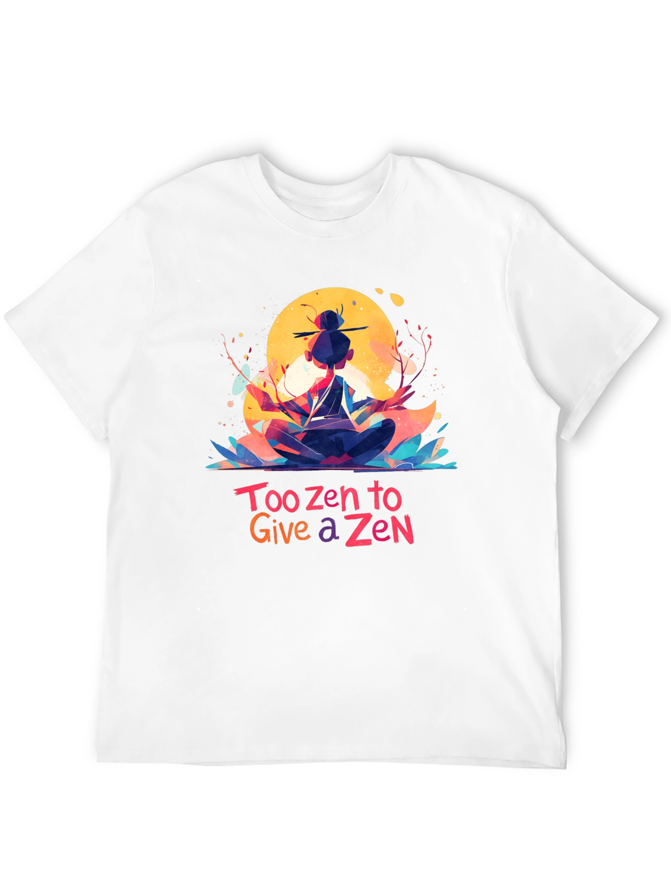 Too Zen T-Shirt - Meditating Graphic Tee