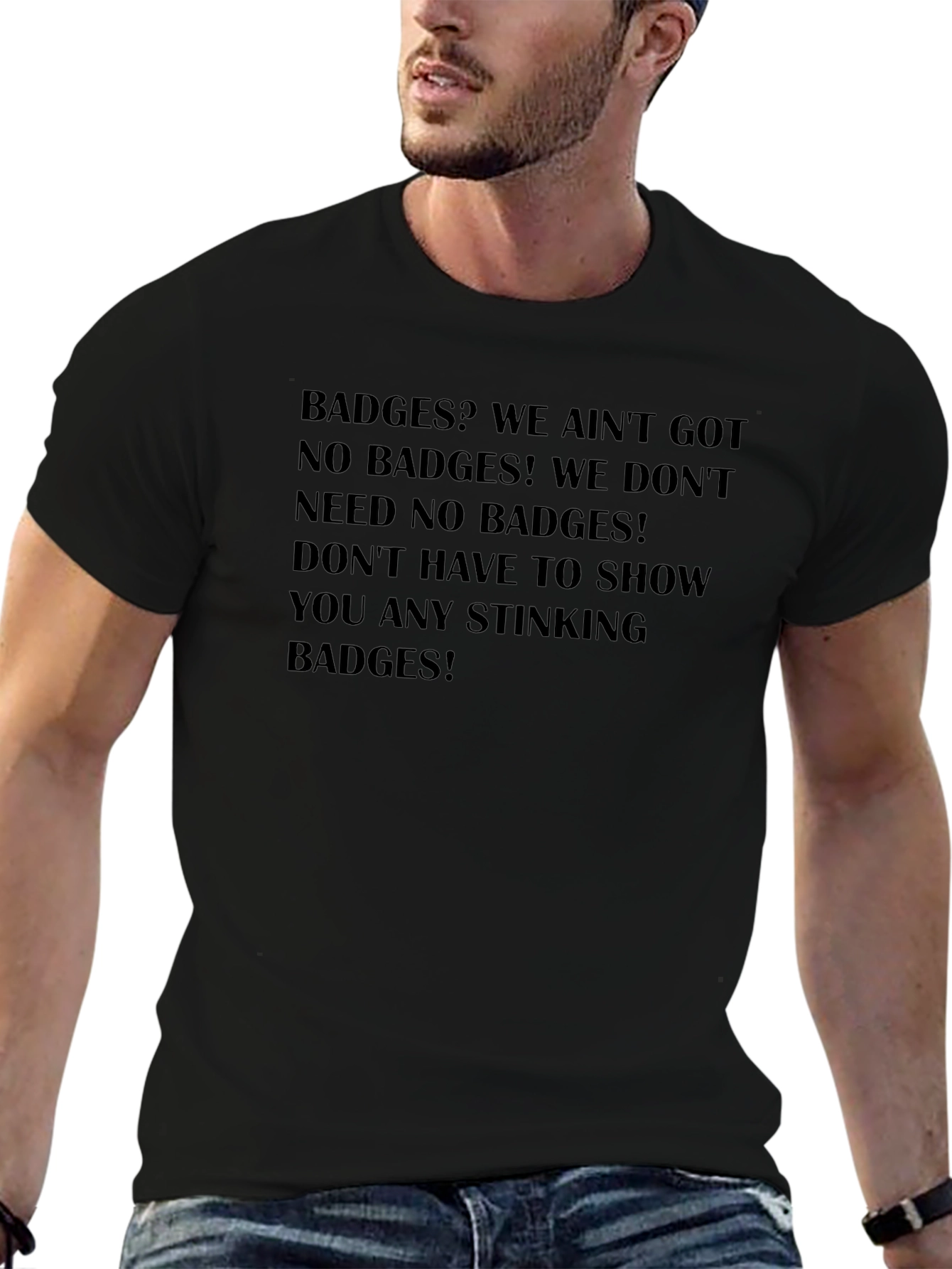 Funny Badge Quote T-Shirt