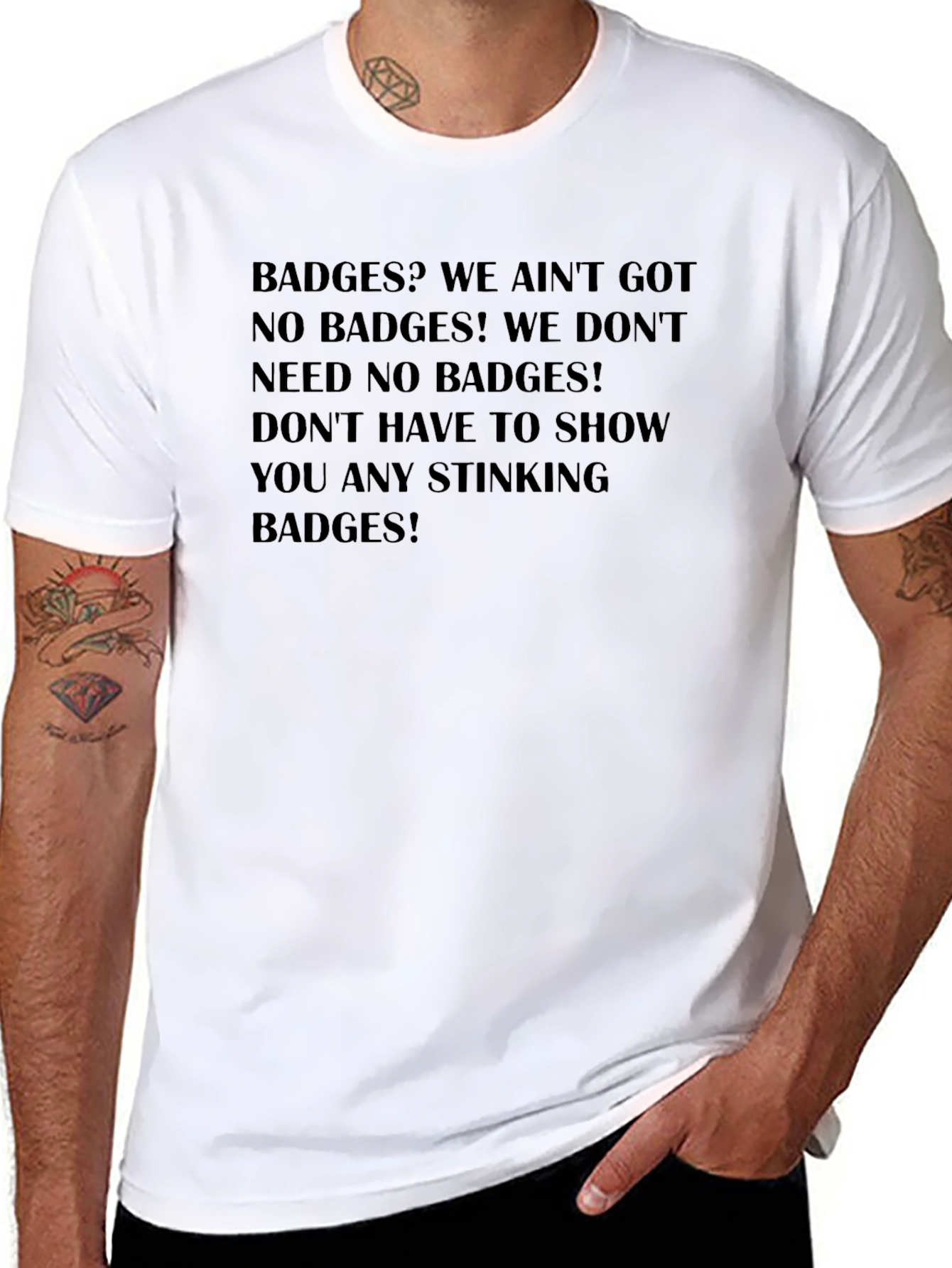Funny Badge Quote T-Shirt