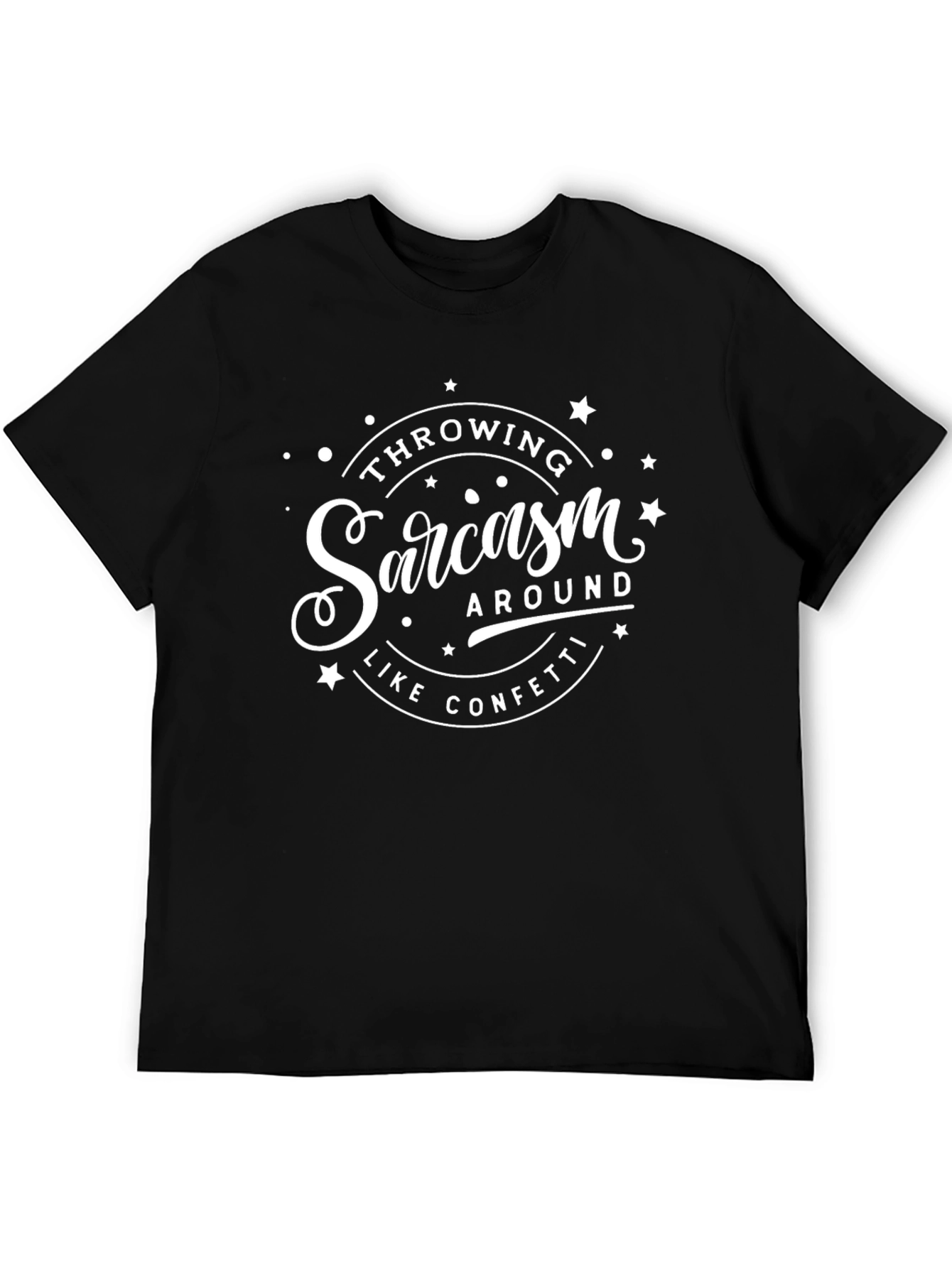 Sarcasm Confetti Graphic Tee - Throwing Sarcasm Around T-Shirt