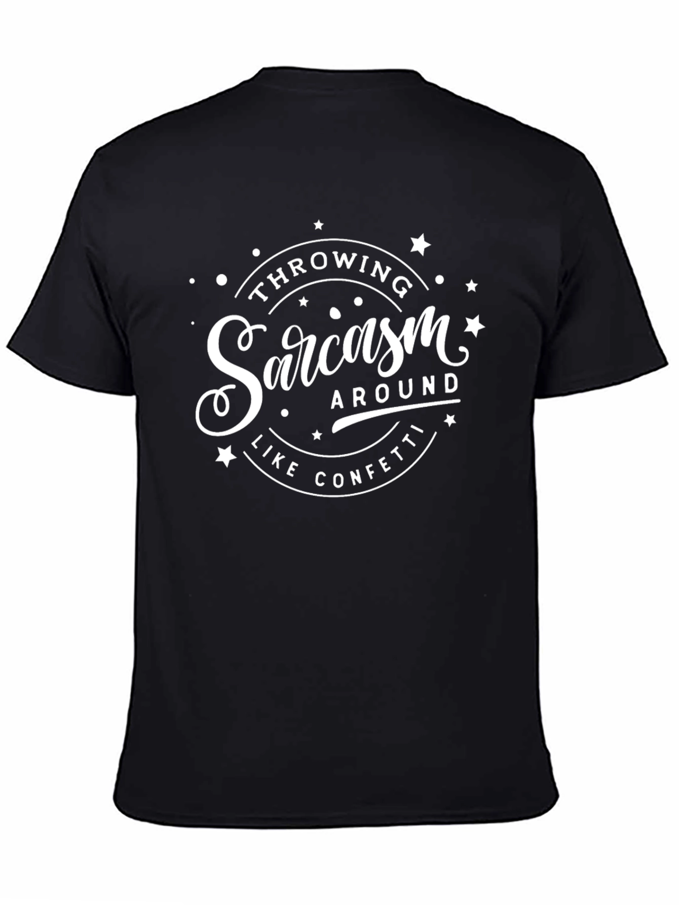 Sarcasm Confetti Graphic Tee - Throwing Sarcasm Around T-Shirt