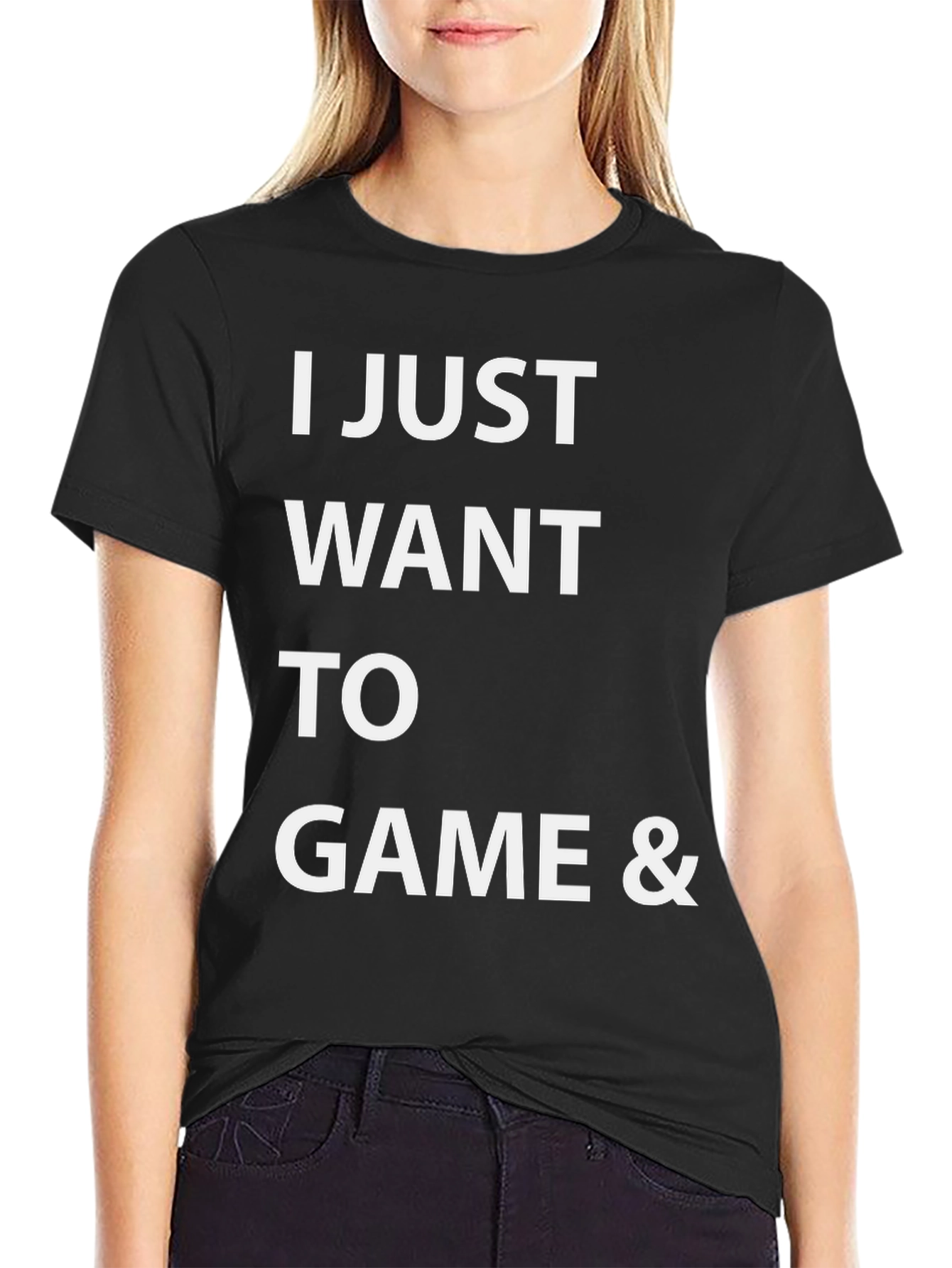 I Just Want To Game Funny Gamer T-Shirt