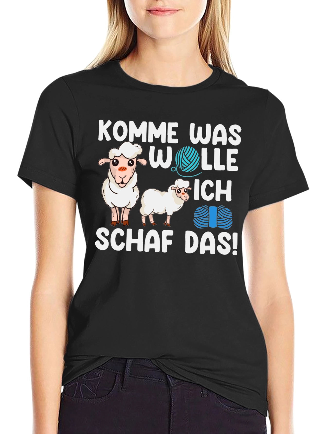 Komm Was Wolle Ich Schaf Das! T-Shirt