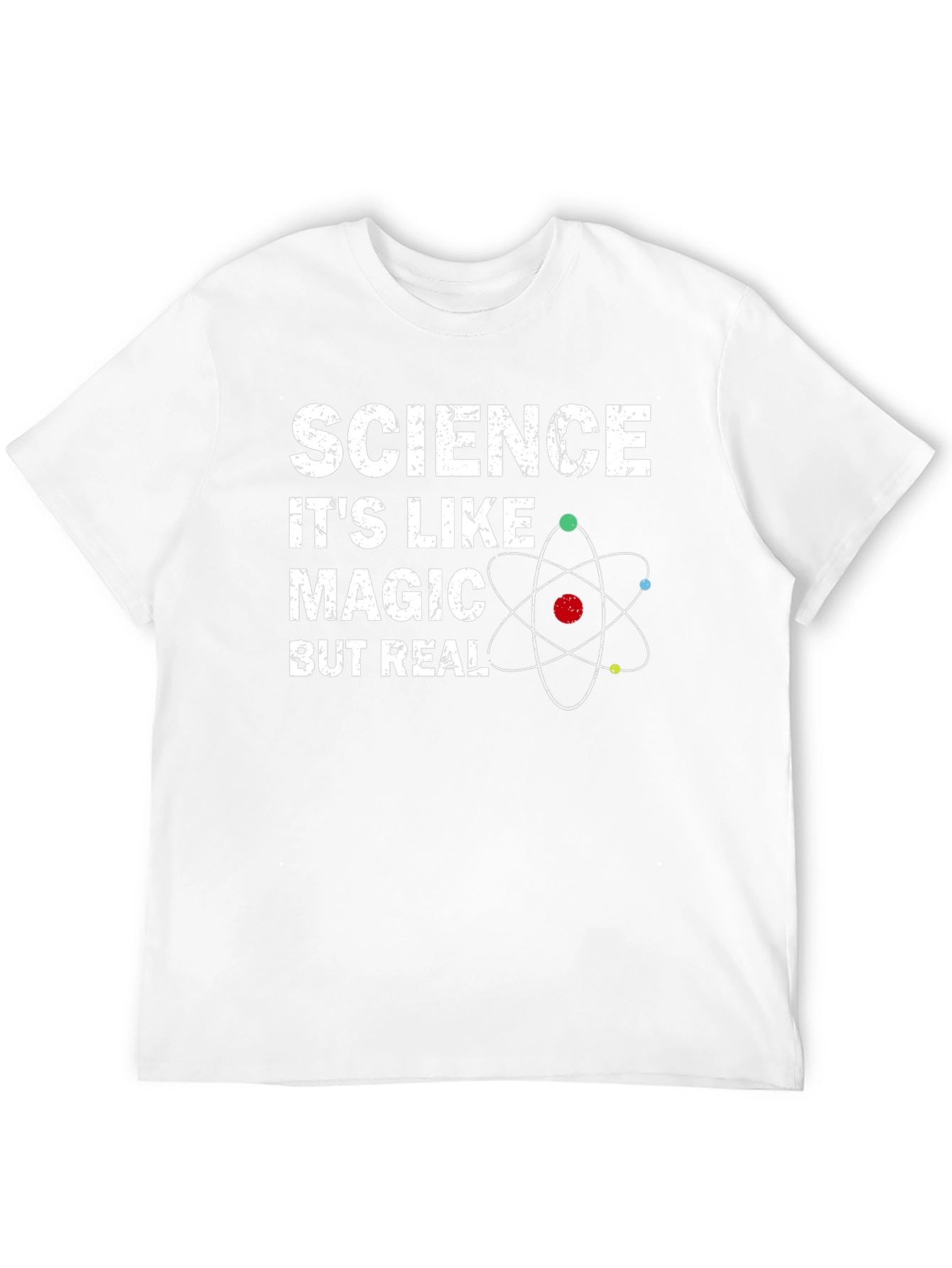 Science Its Like Magic But Real T-Shirt