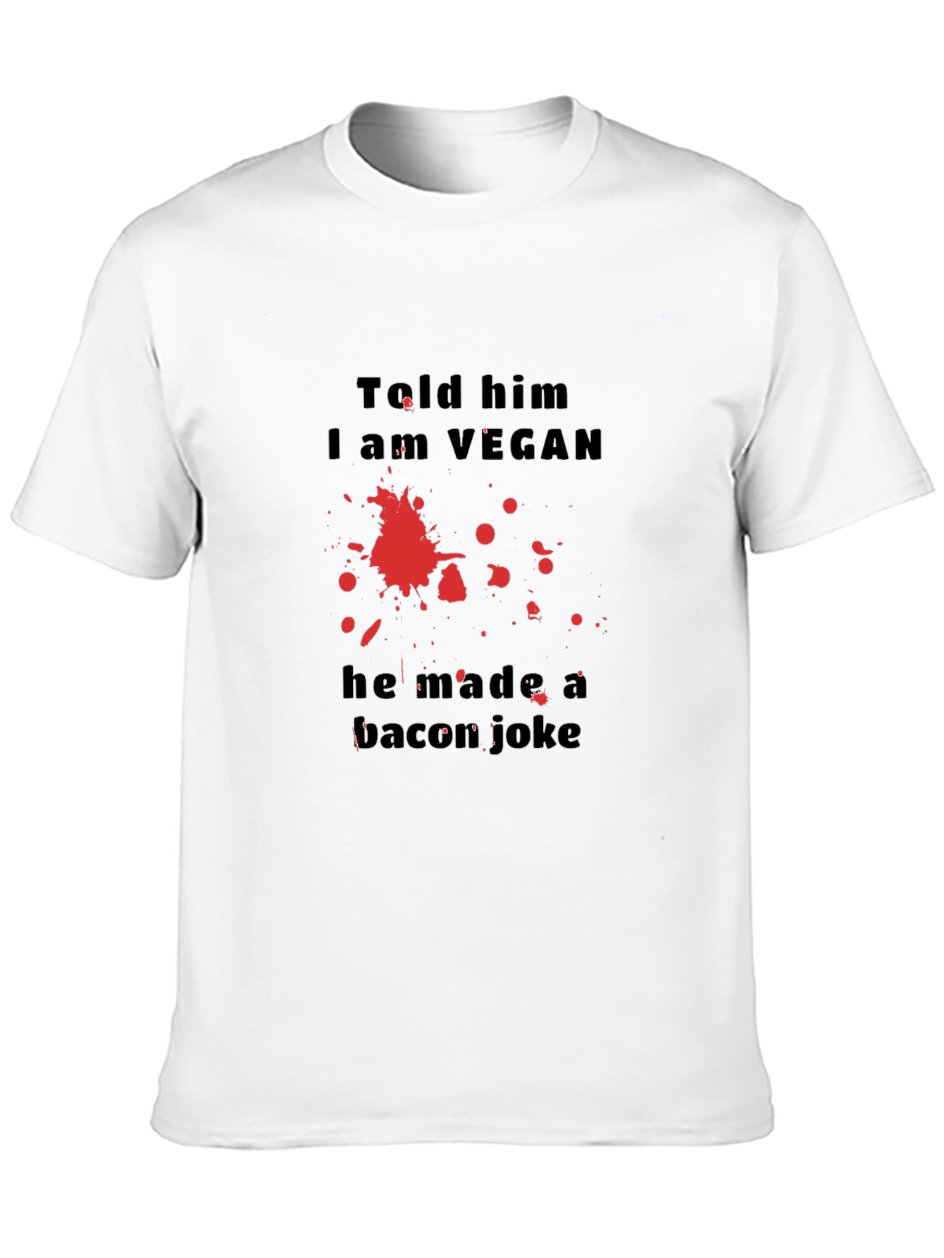 Vegan Humor T-Shirt: Bacon Joke Graphic Tee