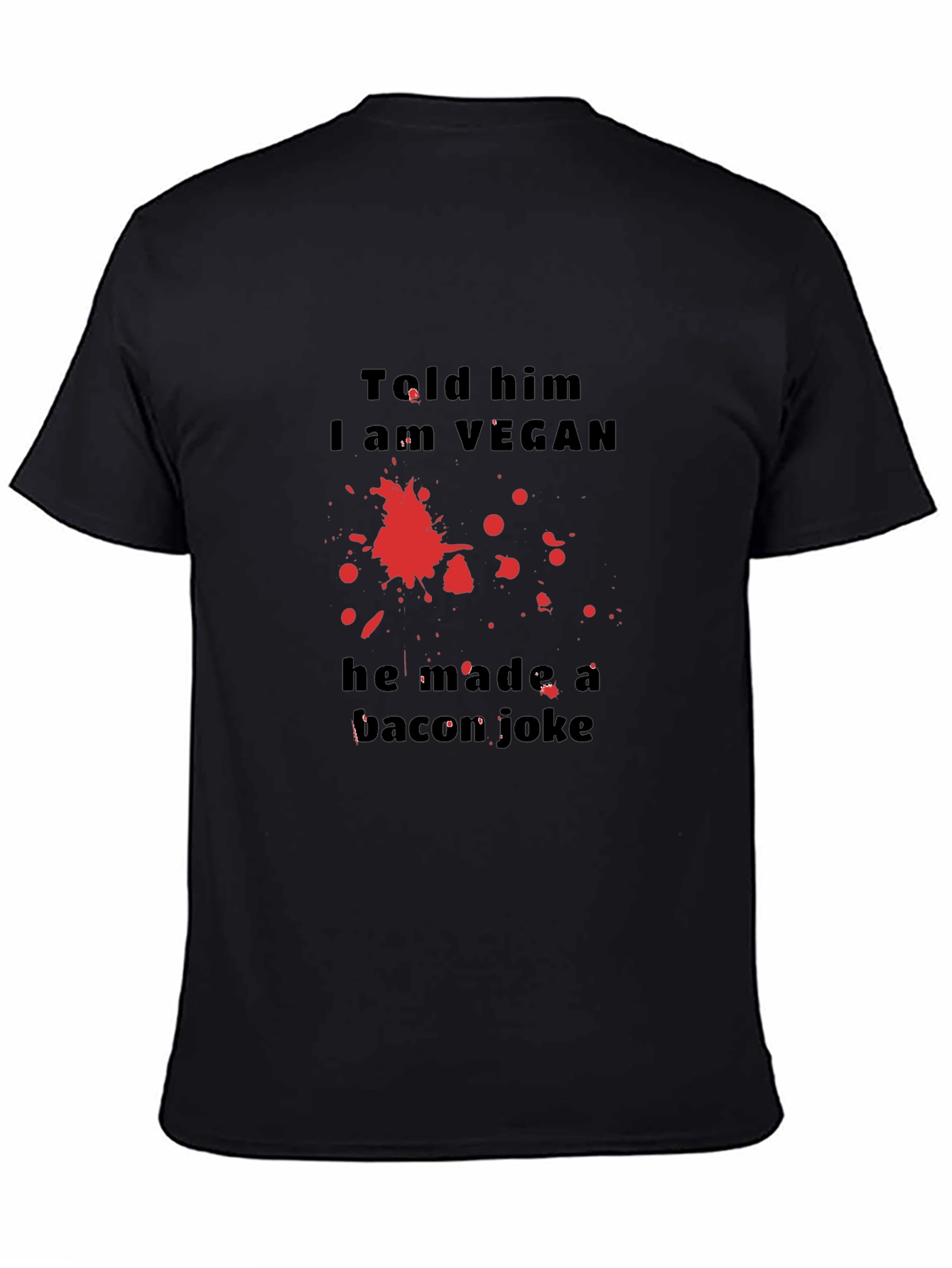 Vegan Humor T-Shirt: Bacon Joke Graphic Tee