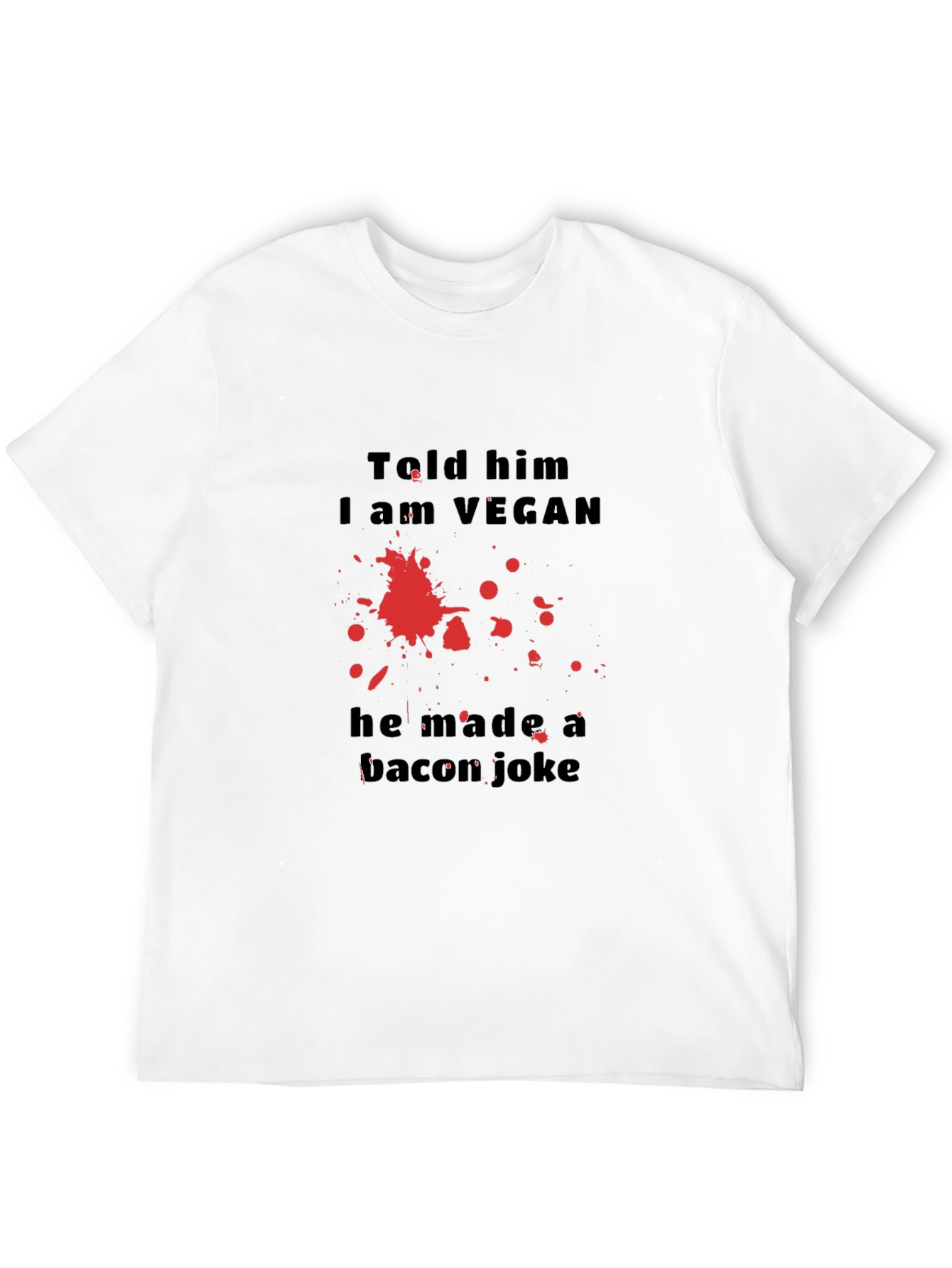 Vegan Humor T-Shirt: Bacon Joke Graphic Tee