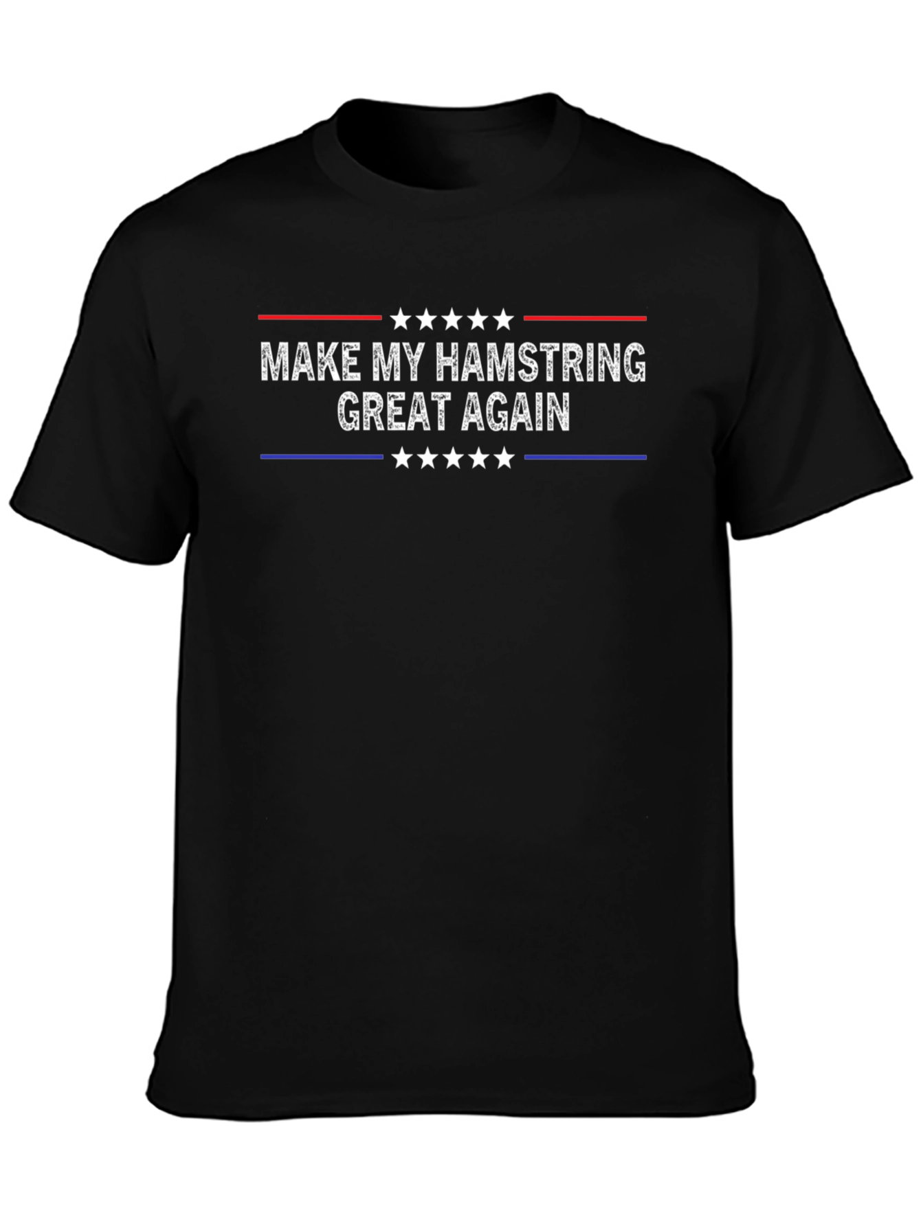 Make My Hamstring Great Again T-Shirt