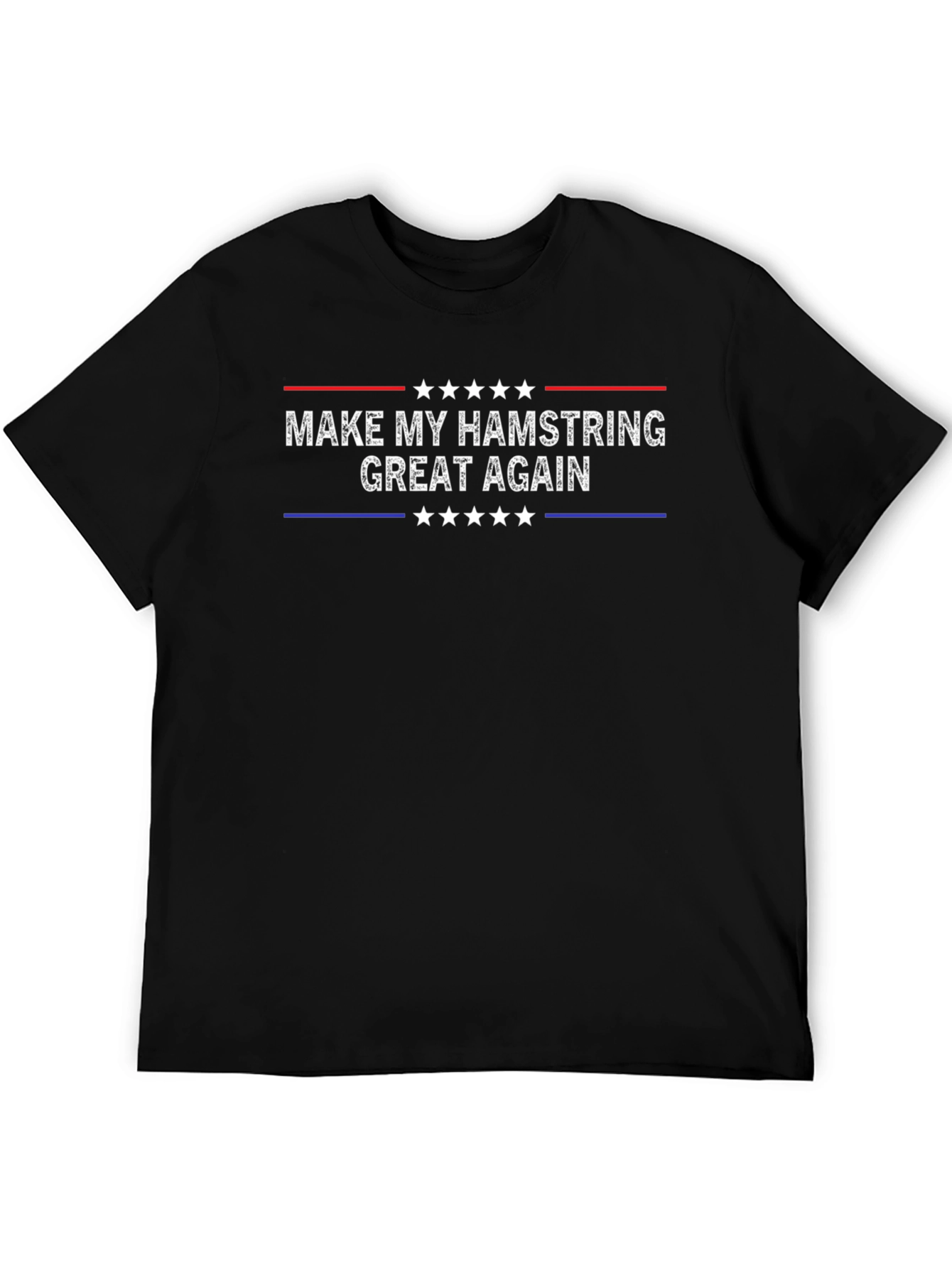 Make My Hamstring Great Again T-Shirt