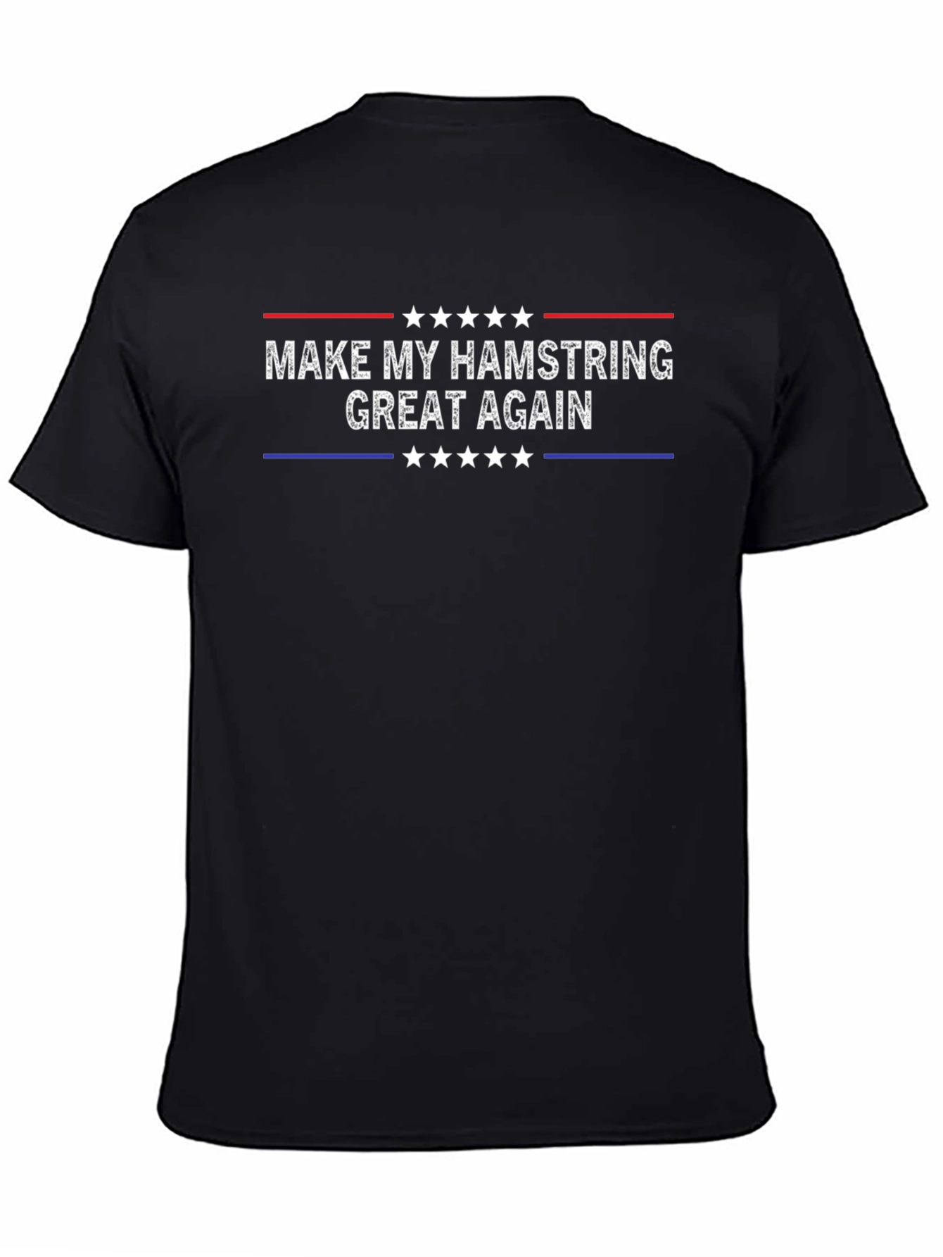 Make My Hamstring Great Again T-Shirt