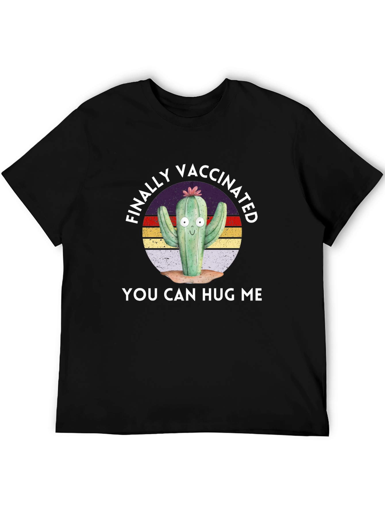 Vaccinated Cactus T-Shirt - You Can Hug Me!