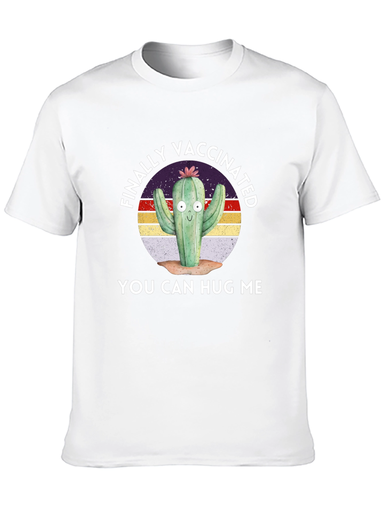Vaccinated Cactus T-Shirt - You Can Hug Me!
