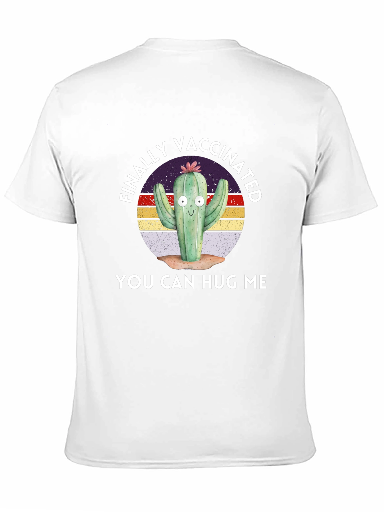 Vaccinated Cactus T-Shirt - You Can Hug Me!