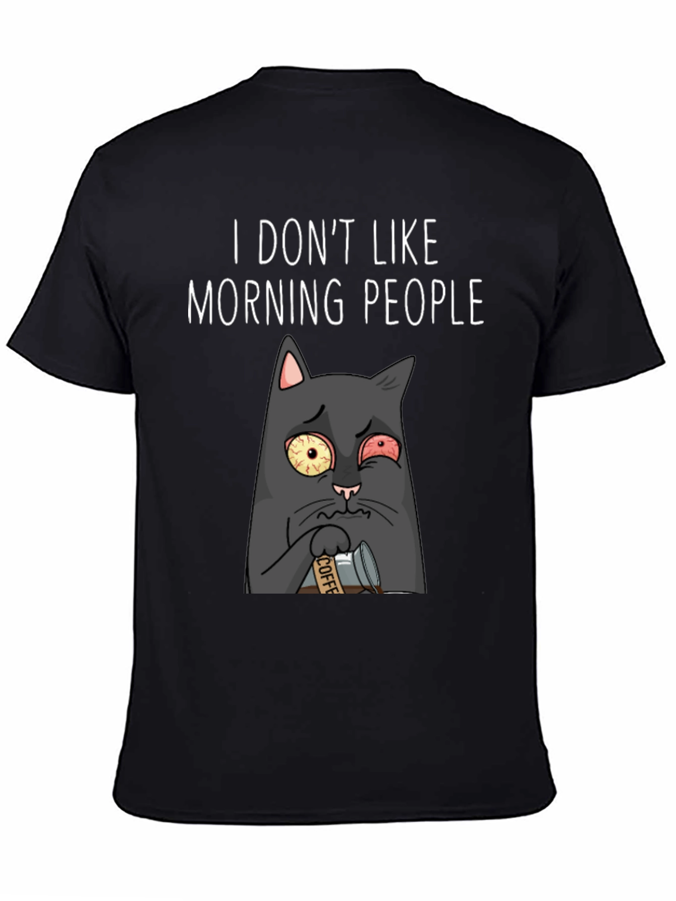 I Dont Like Morning People Black T-Shirt