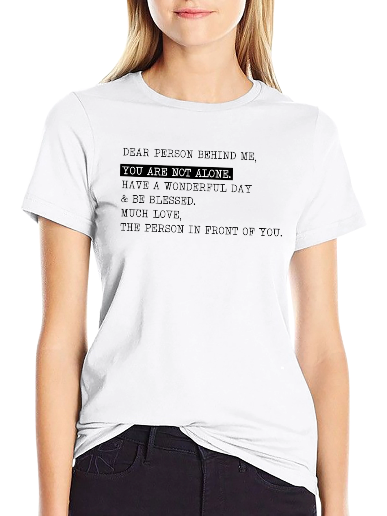 Inspirational You Are Not Alone Graphic T-Shirt