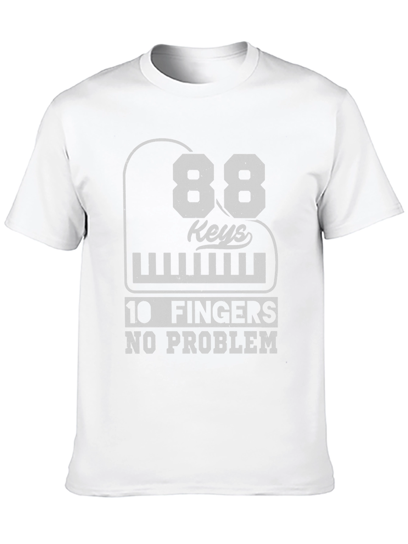 88 Keys 10 Fingers No Problem T-Shirt