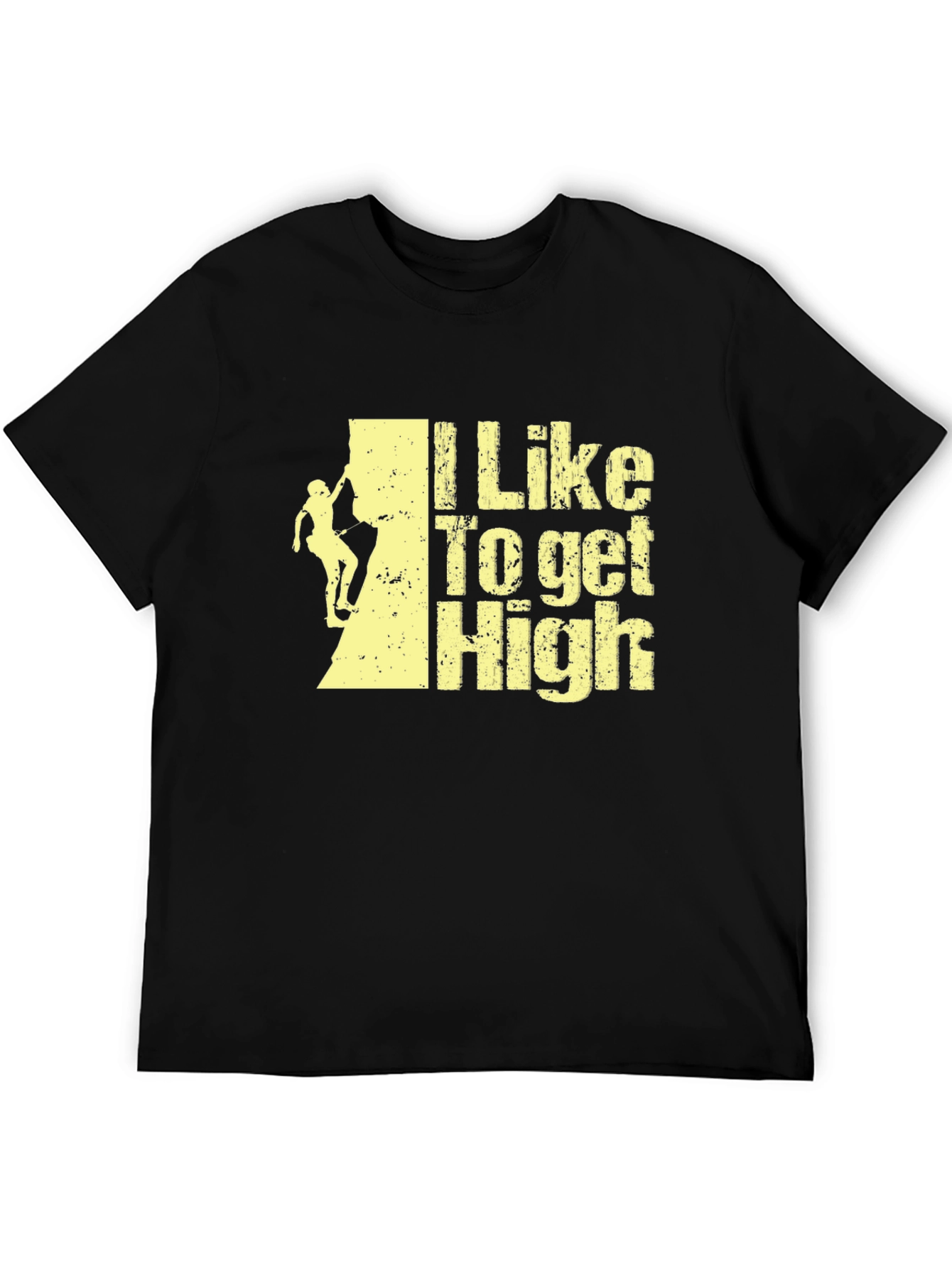 I Like To Get High Climbing T-Shirt