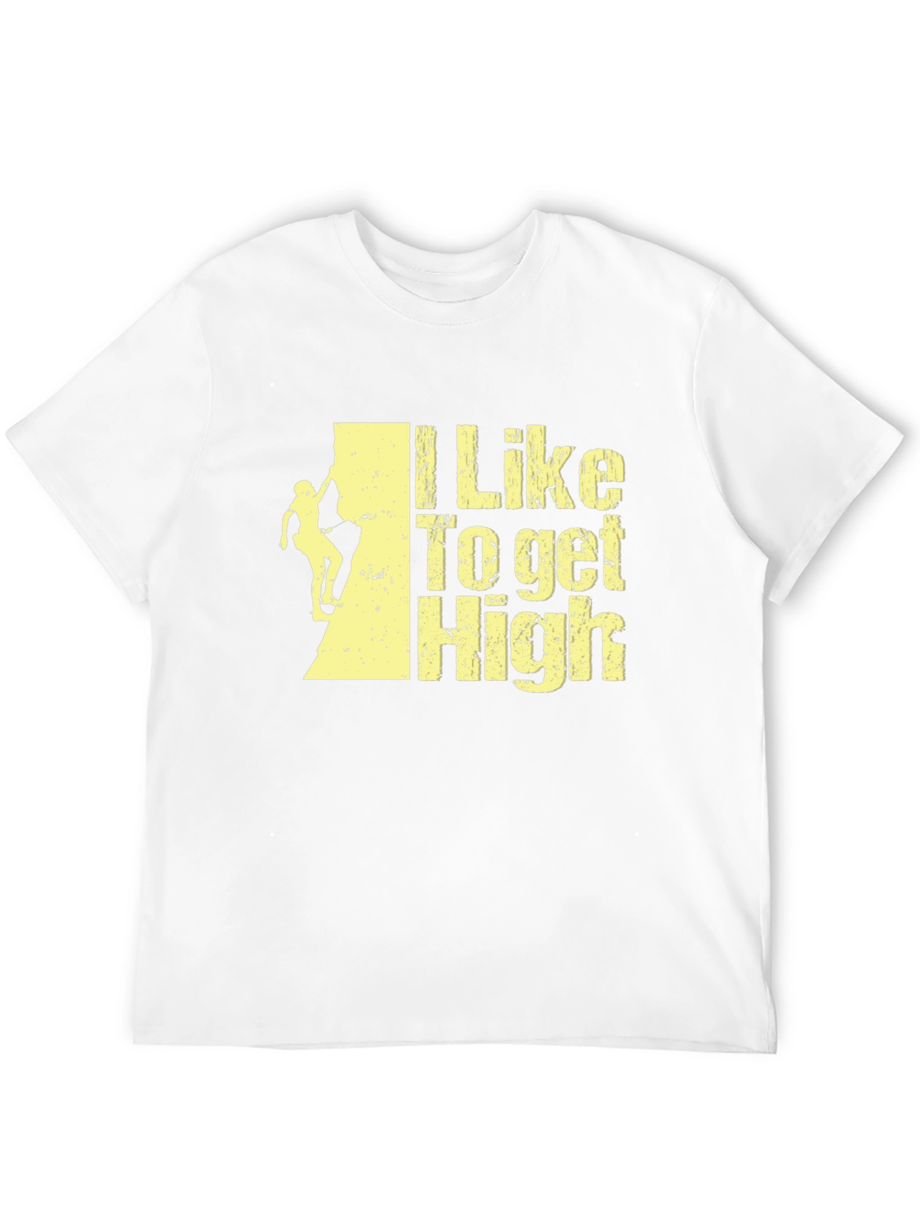 I Like To Get High Climbing T-Shirt