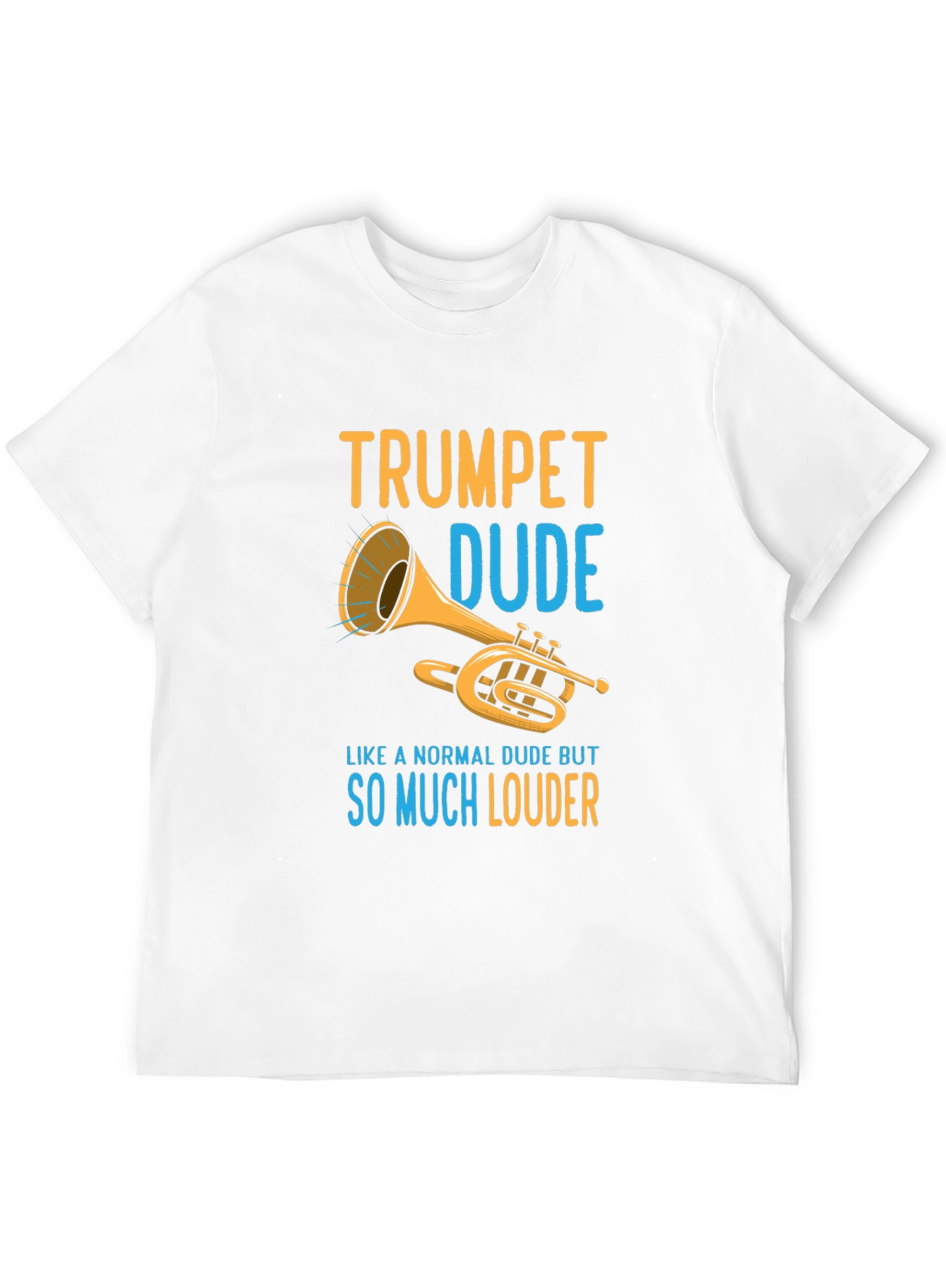 Trumpet Dude Graphic T-Shirt - Loud Musician Tee