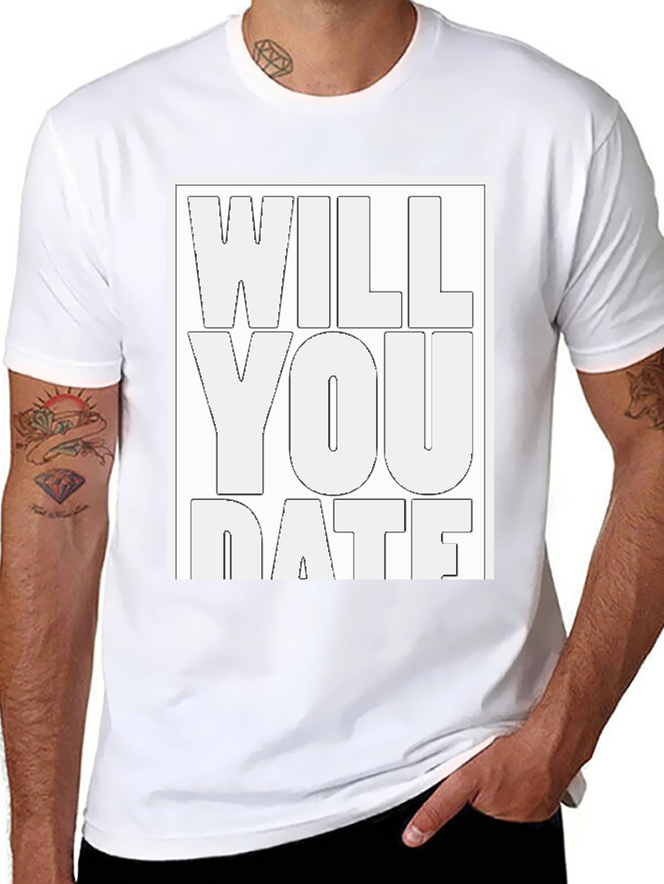 Will You Date T-Shirt