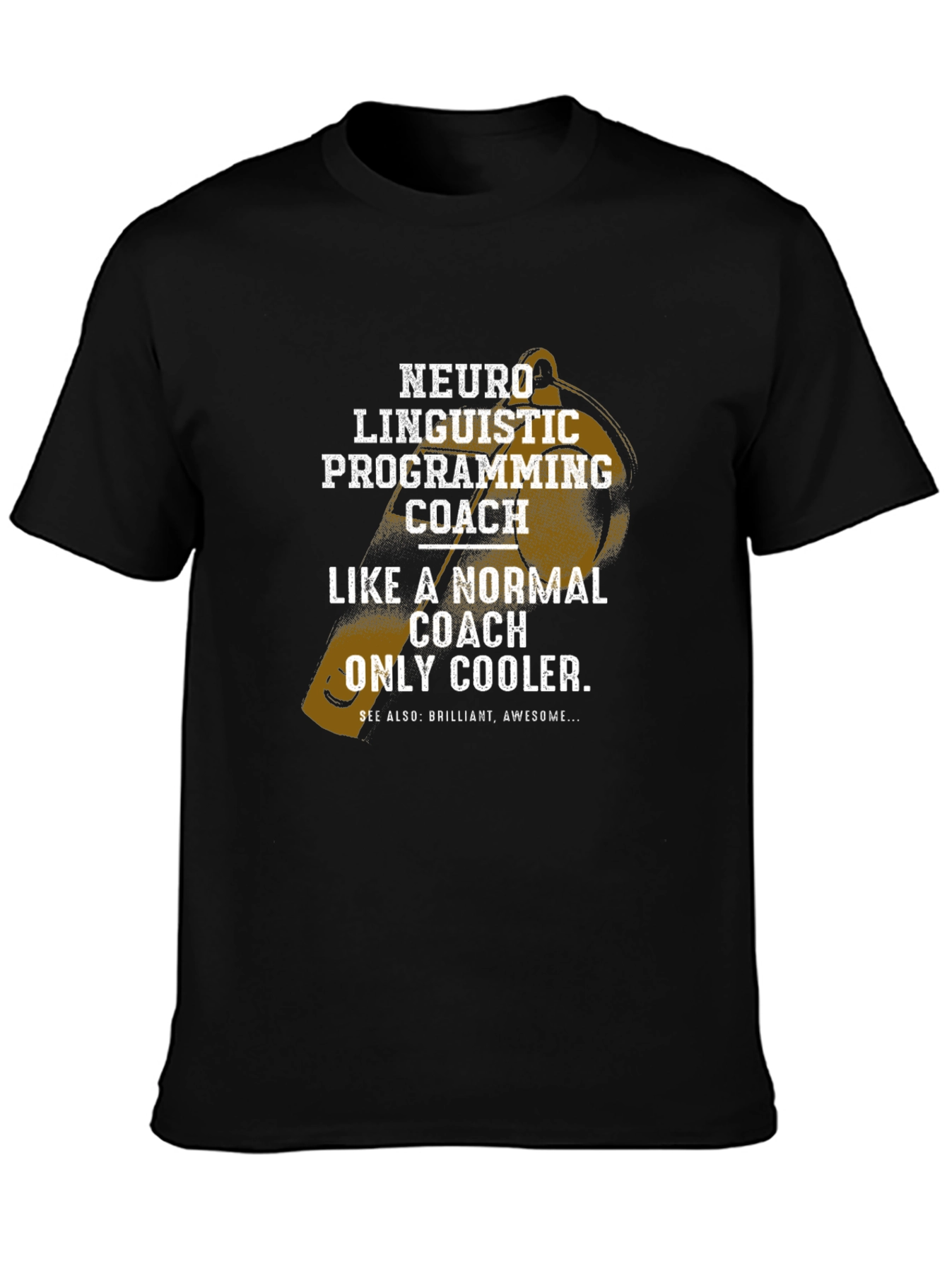 Neuro Linguistic Programming Coach T-Shirt