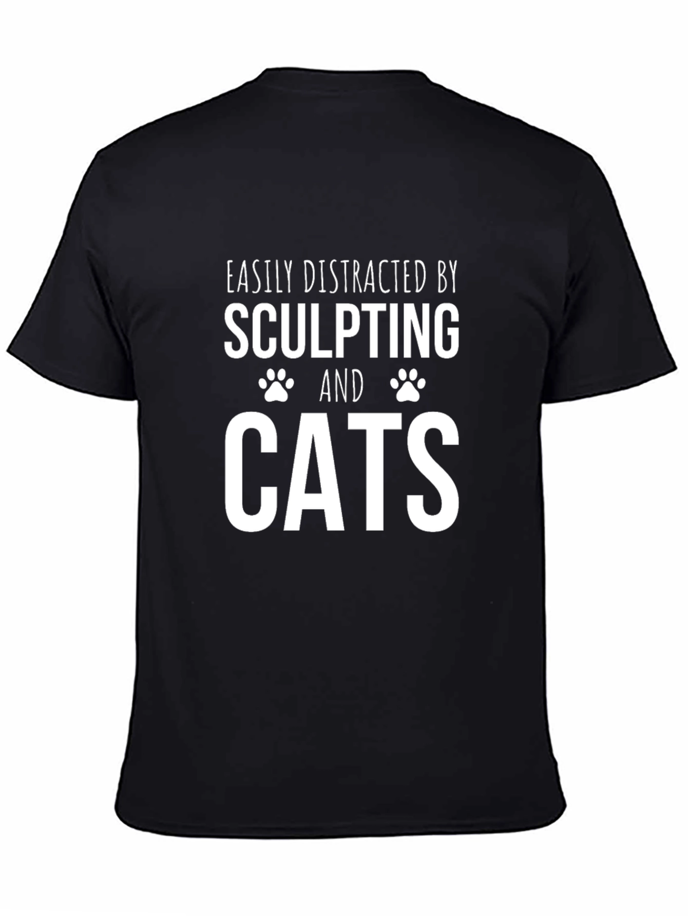 Sculpting and Cats T-Shirt - Funny Distraction Tee