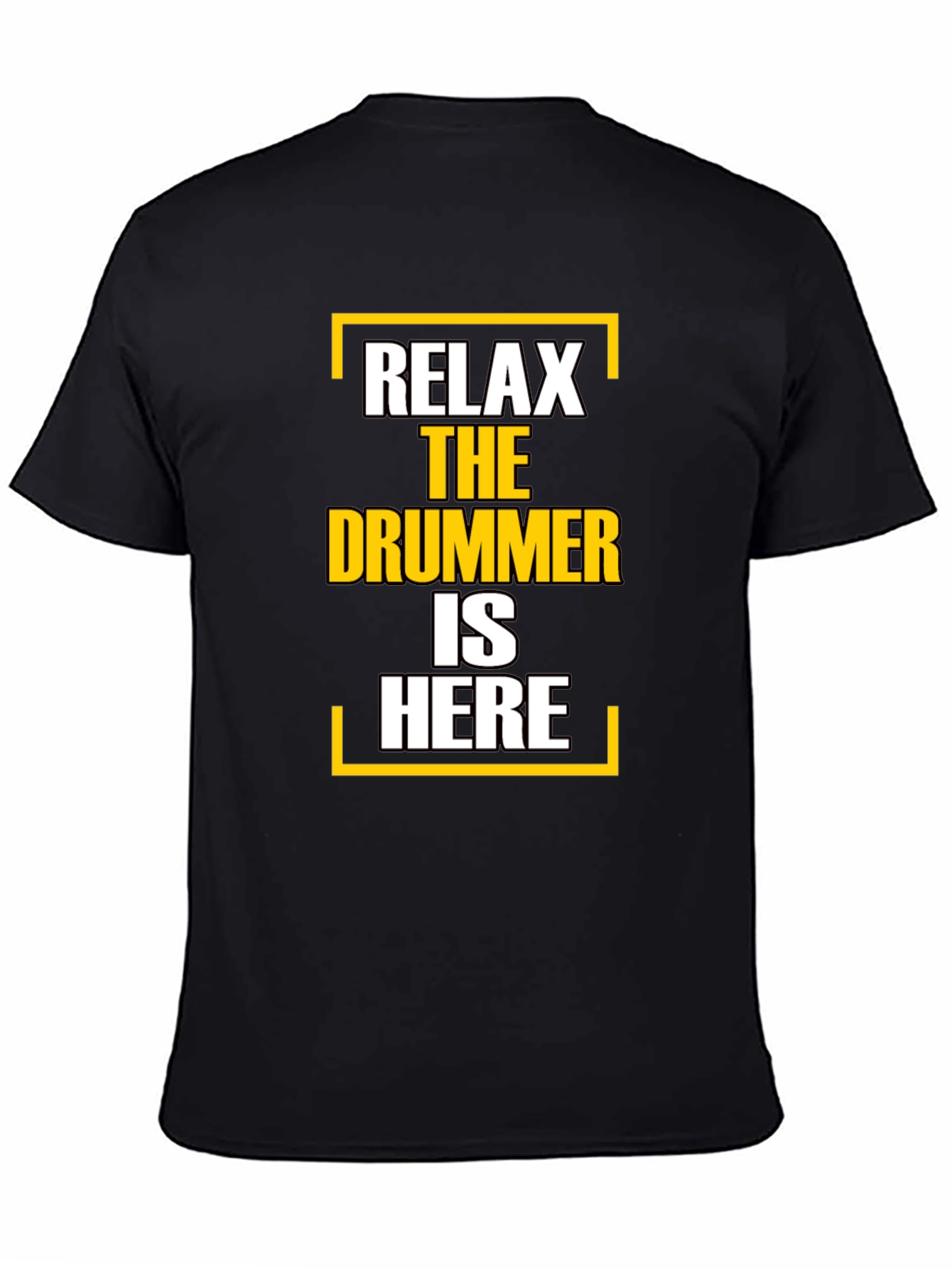 Relax The Drummer Is Here T-Shirt