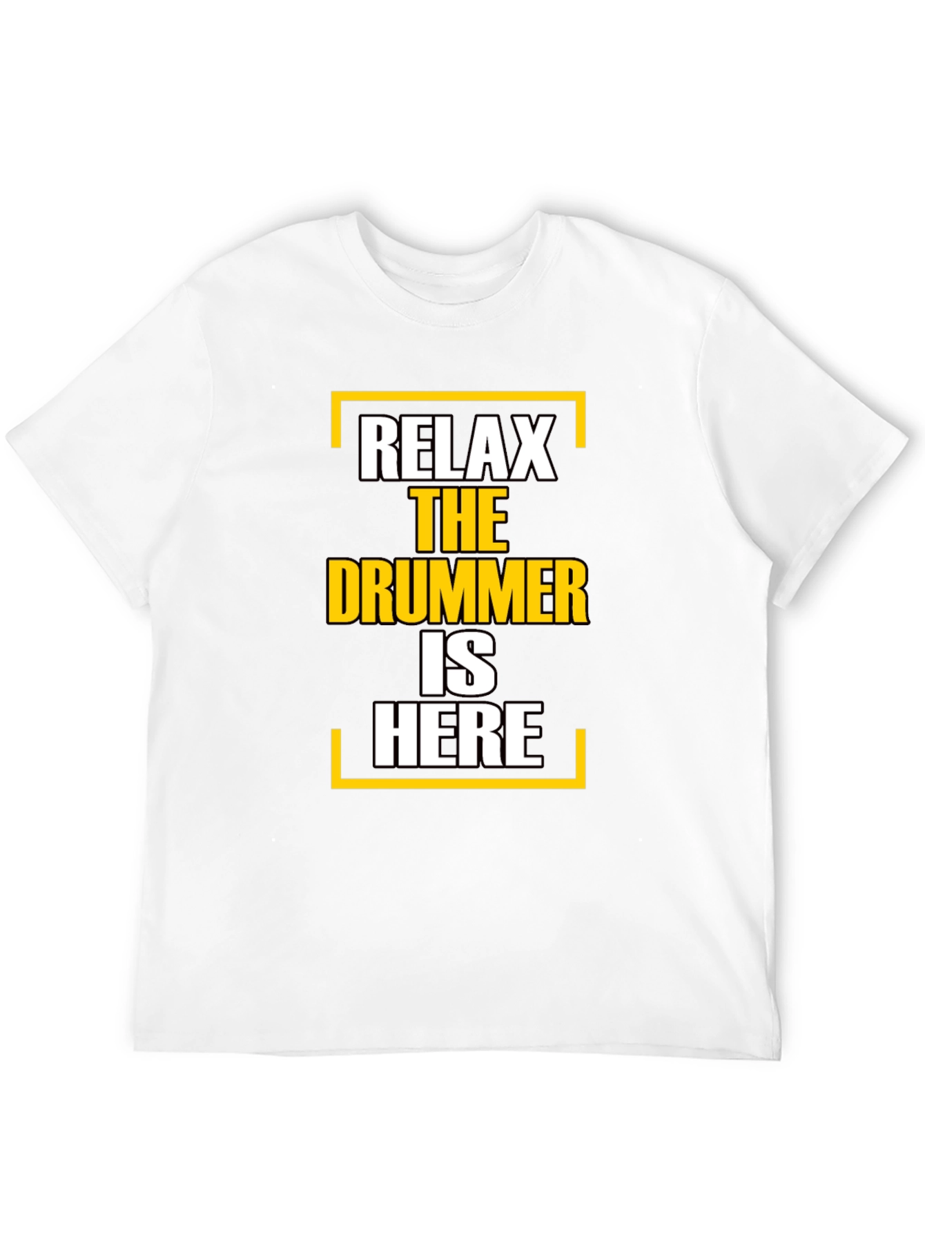 Relax The Drummer Is Here T-Shirt