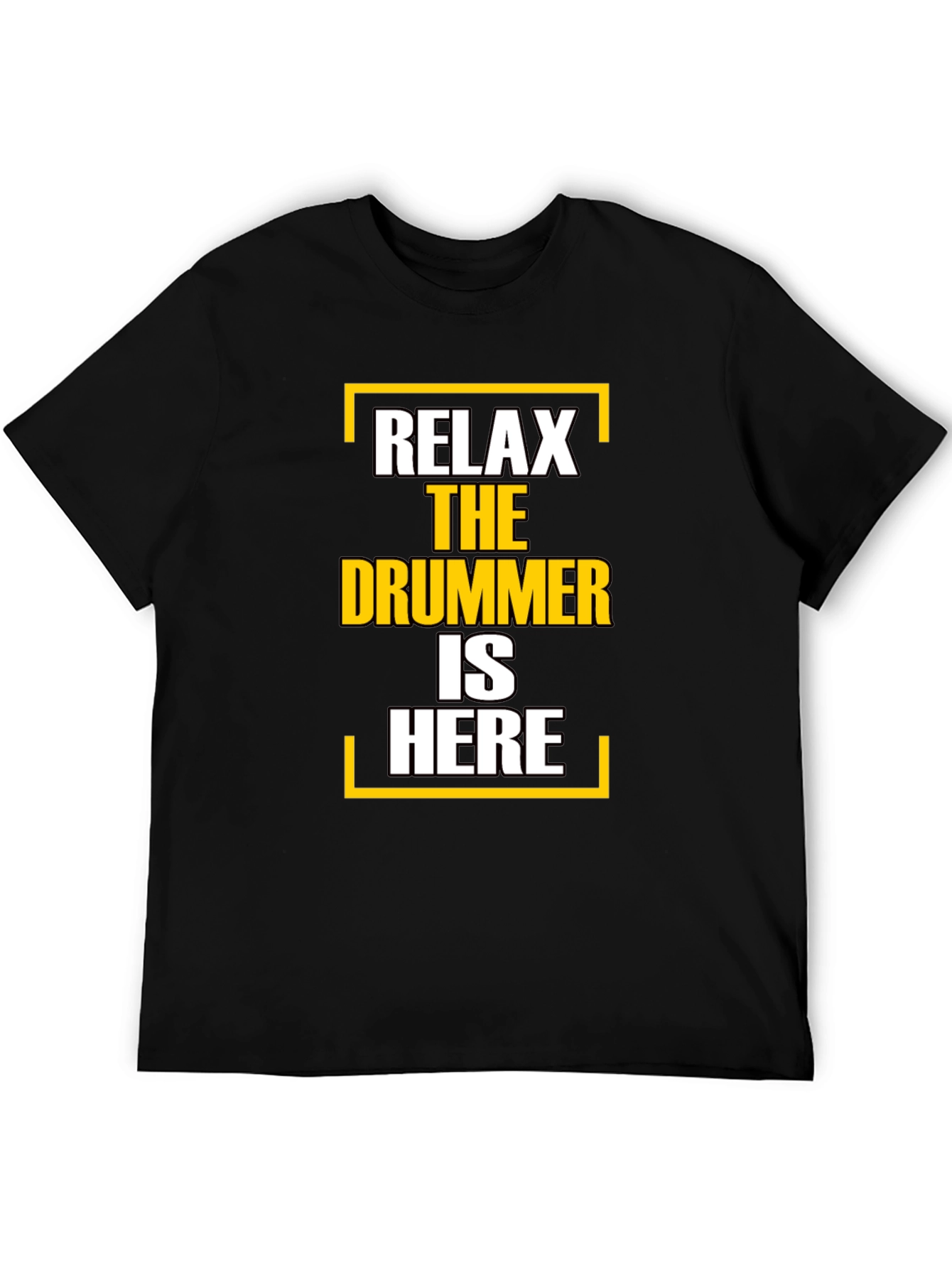 Relax The Drummer Is Here T-Shirt