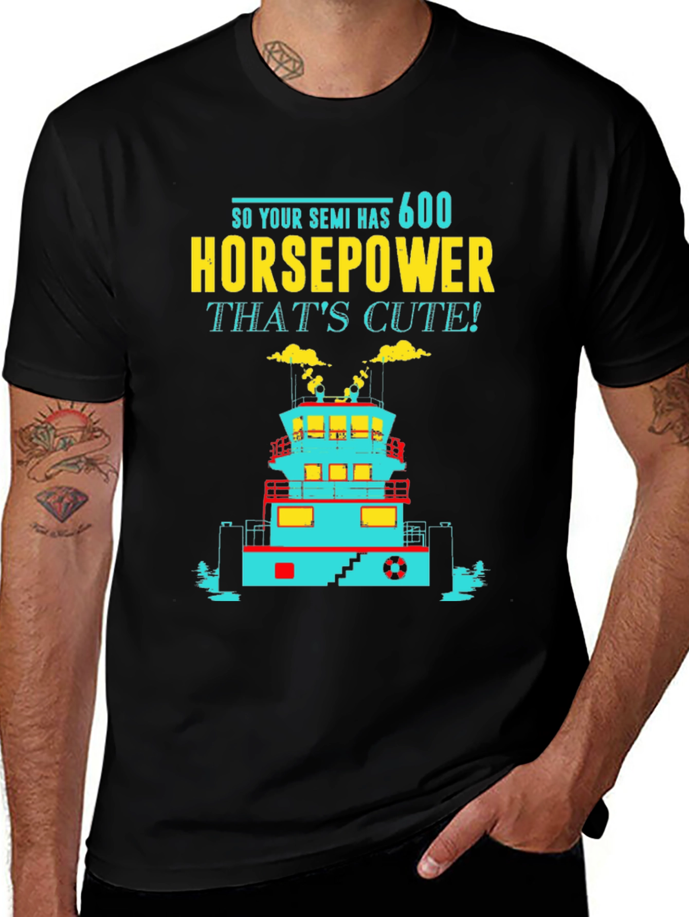 Funny Tugboat T-Shirt 600 Horsepower Thats Cute! Tee