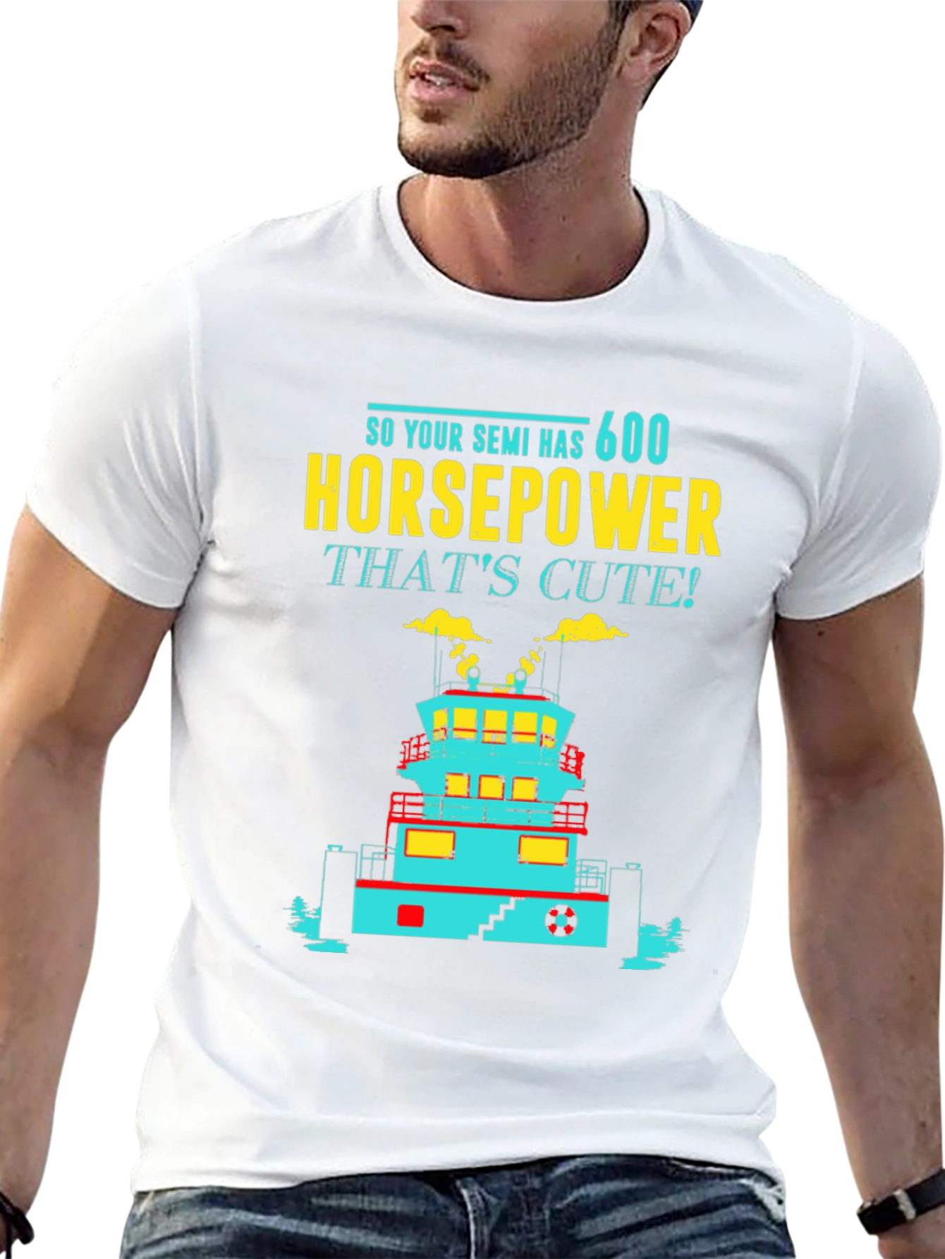 Funny Tugboat T-Shirt 600 Horsepower Thats Cute! Tee