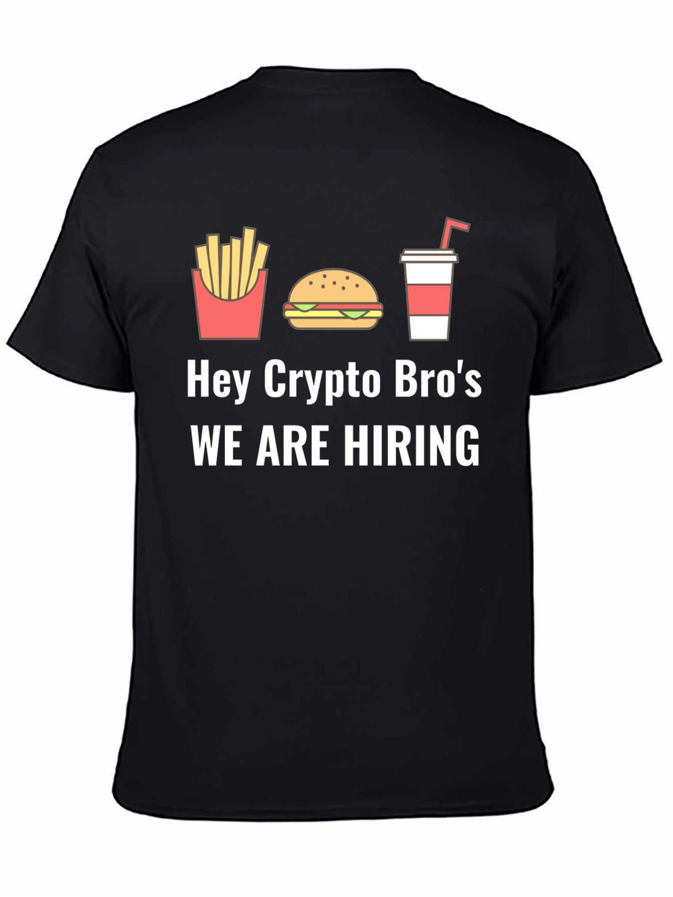 Hey Crypto Bros Hiring T-Shirt