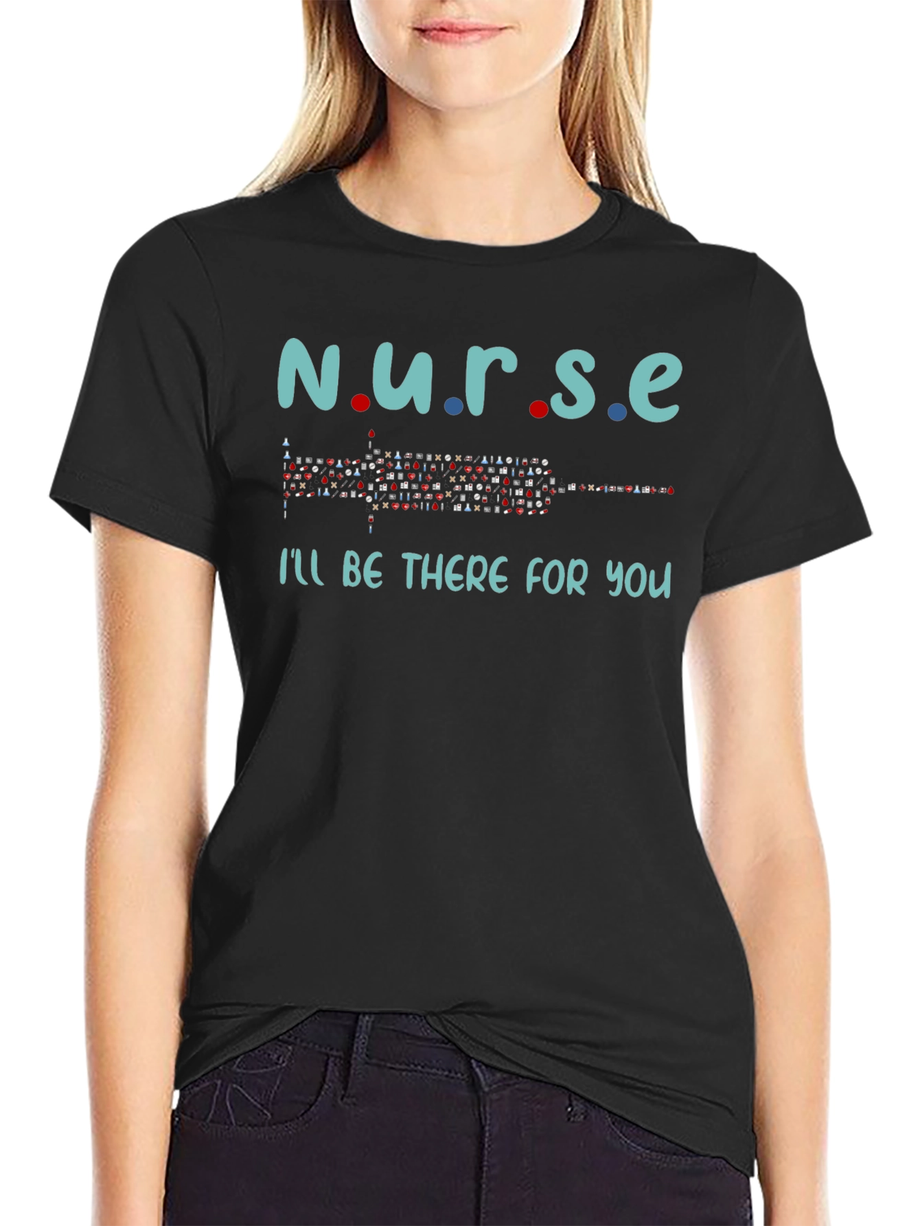 Nurse Ill Be There For You T-Shirt