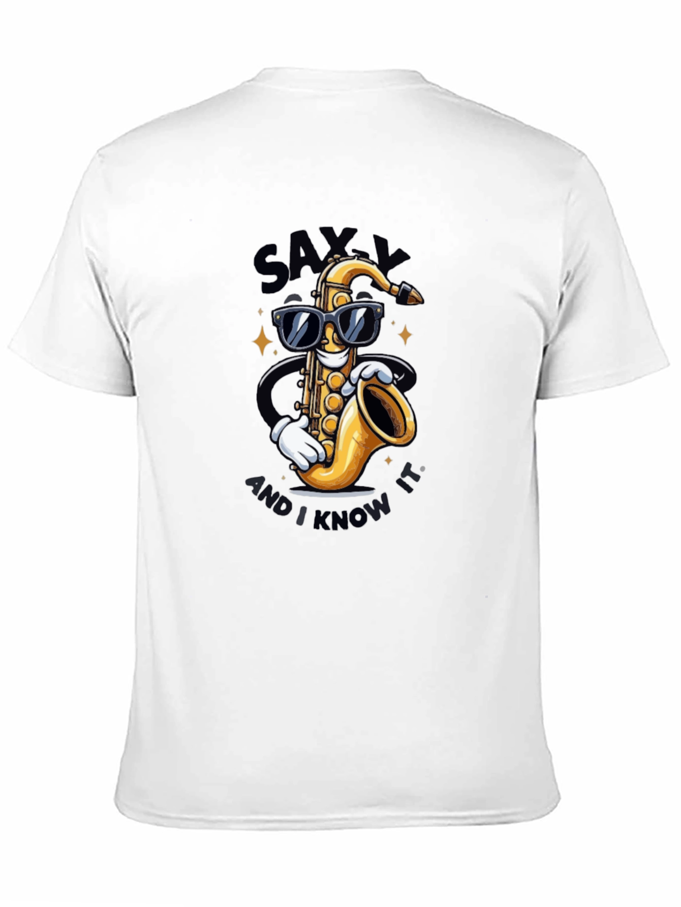 Saxxy and I Know It T-Shirt
