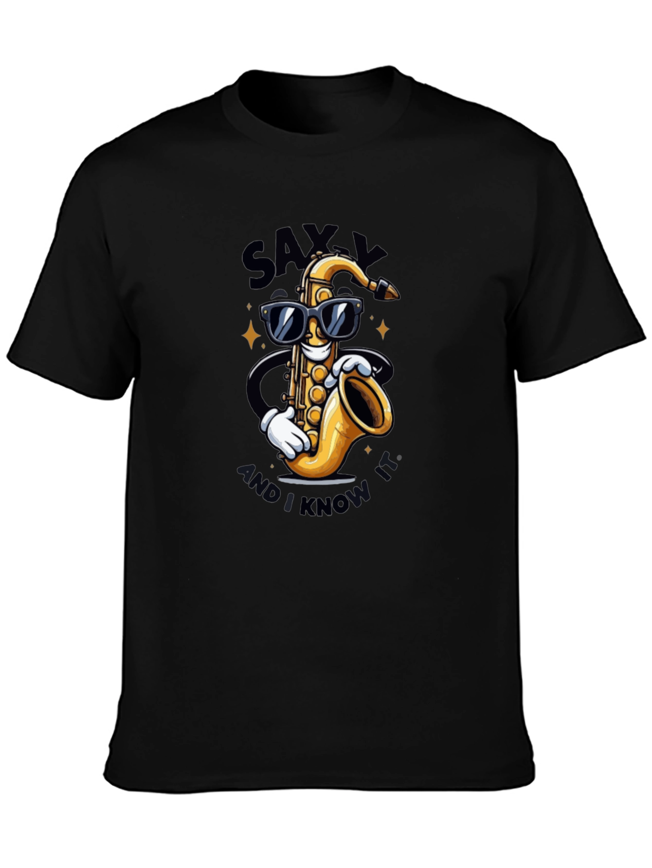 Saxxy and I Know It T-Shirt