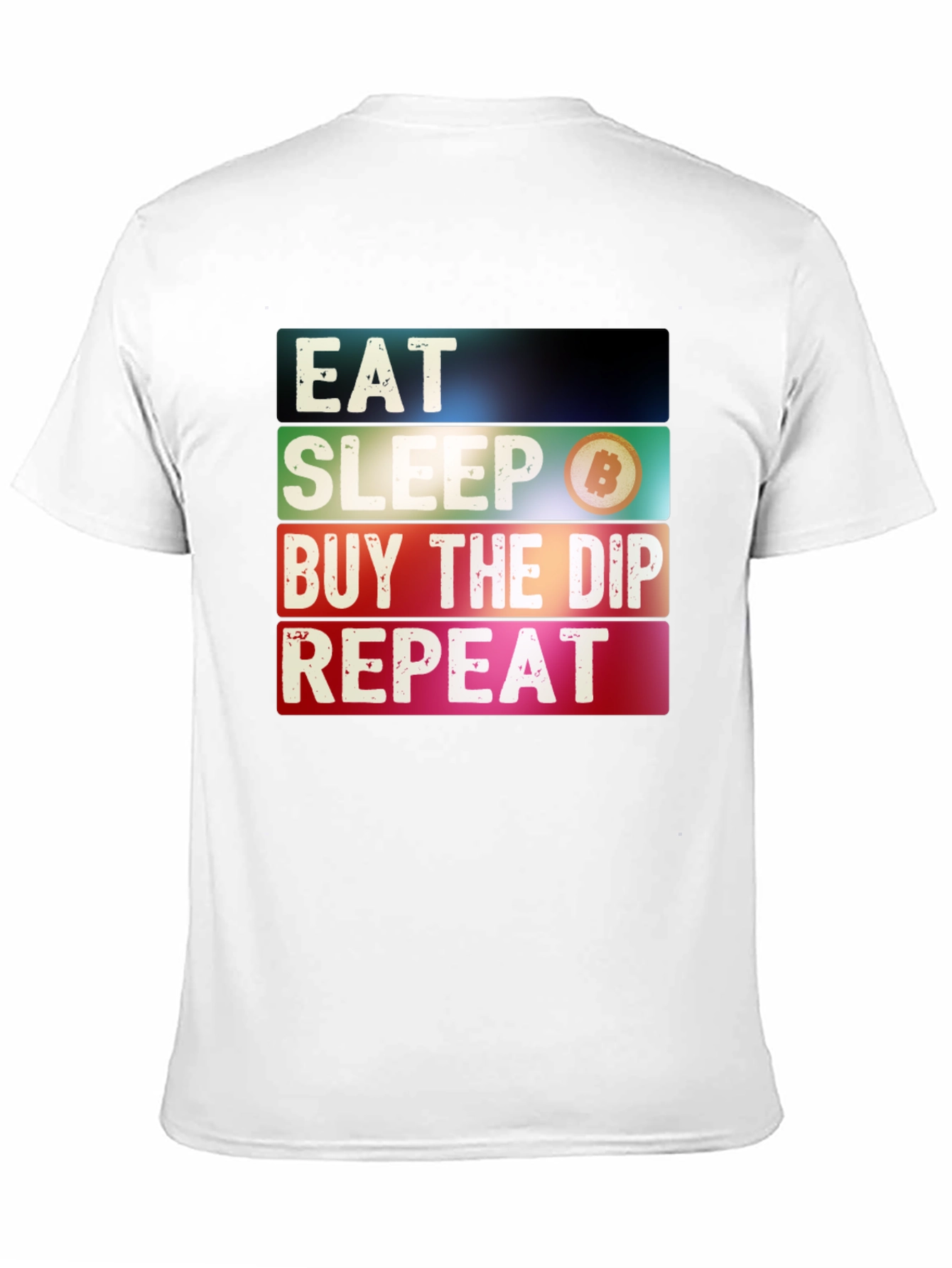 Eat Sleep Buy The Dip Repeat Bitcoin Crypto T-Shirt