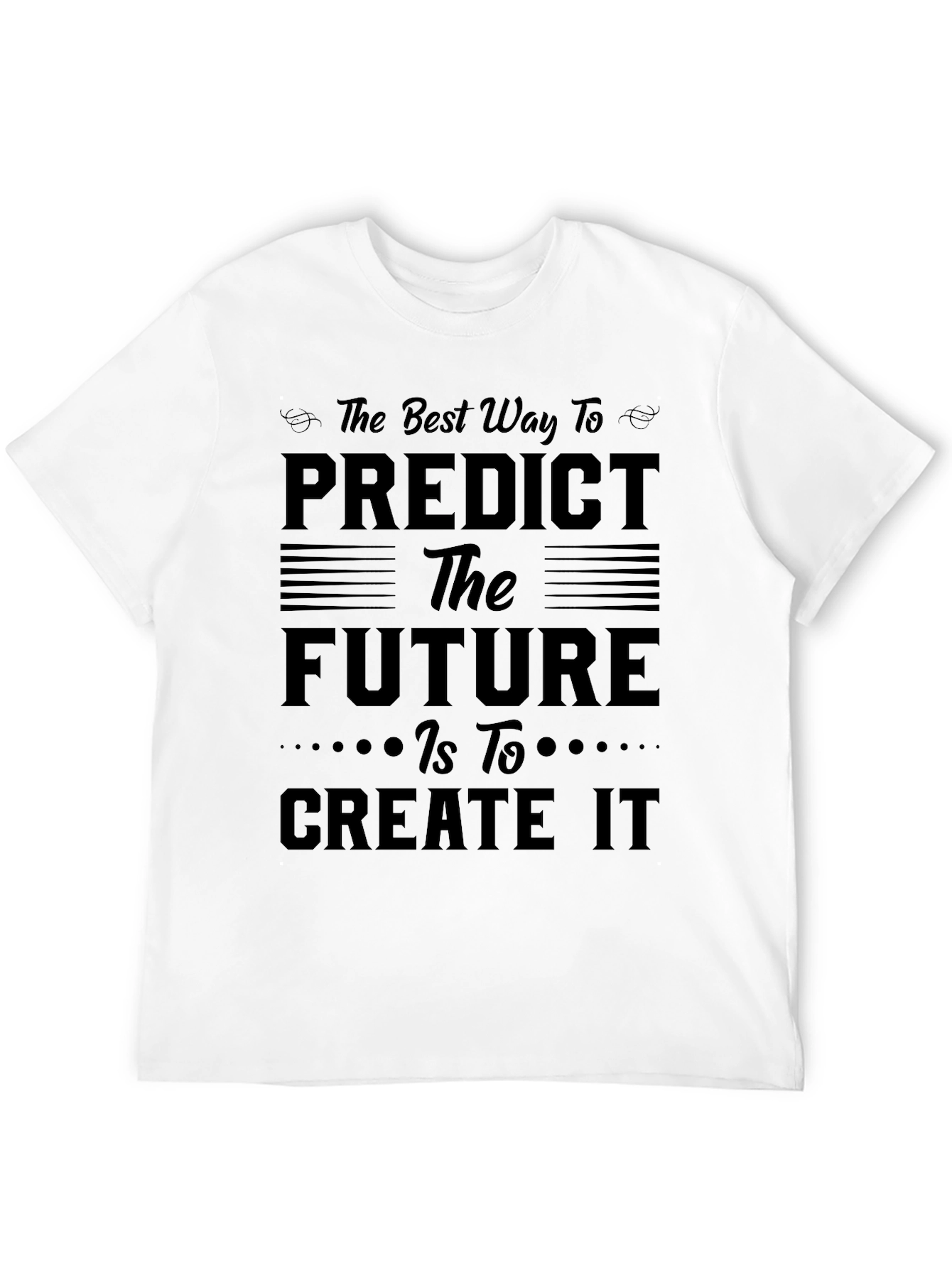 Predict the Future Graphic T-Shirt