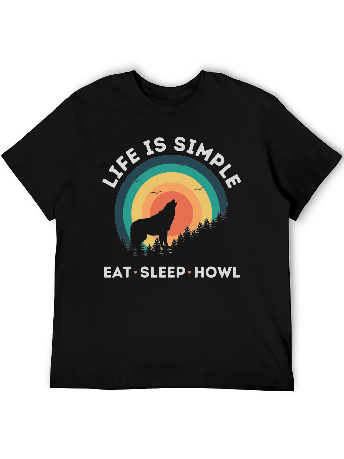 Life is Simple Wolf Howl T-Shirt