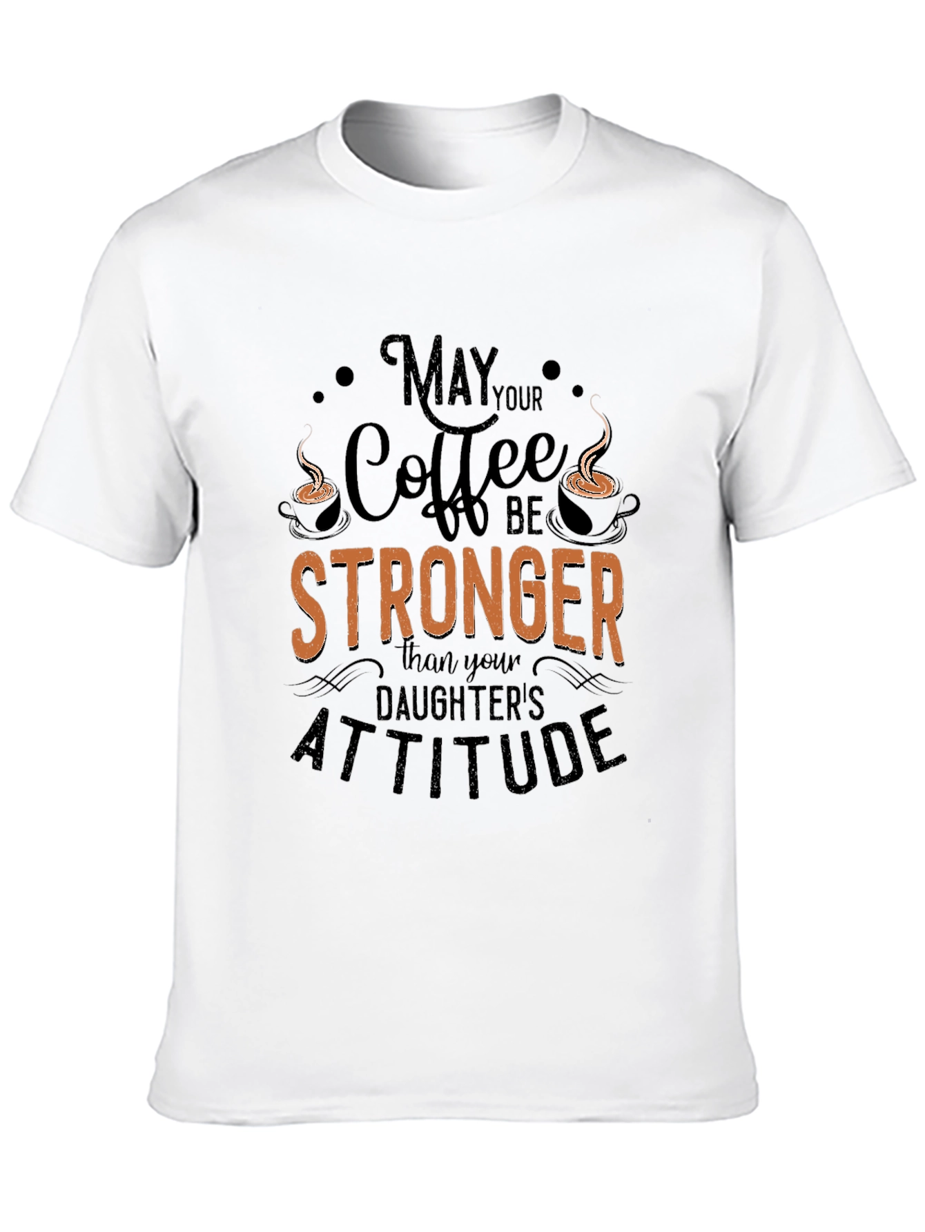 Funny Coffee Lover T-Shirt: Daughters Attitude Tee