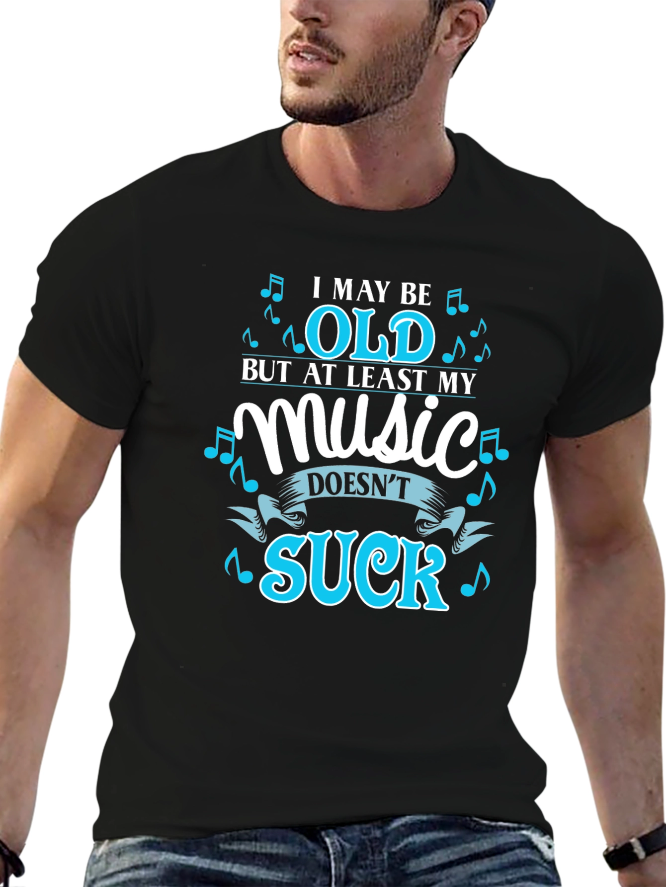 Funny Music Lover T-Shirt - I May Be Old