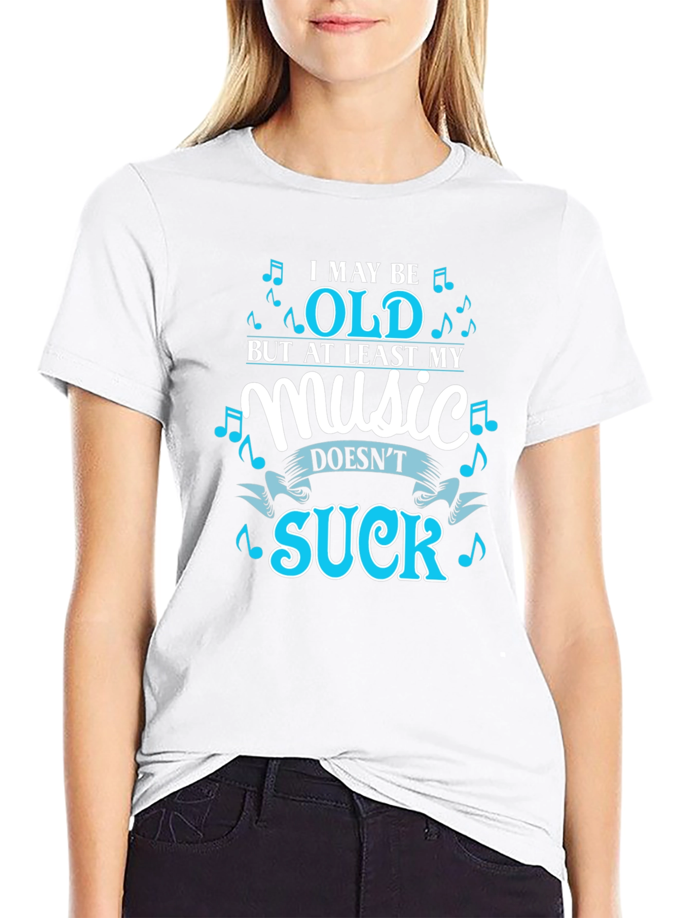 Funny Music Lover T-Shirt - I May Be Old