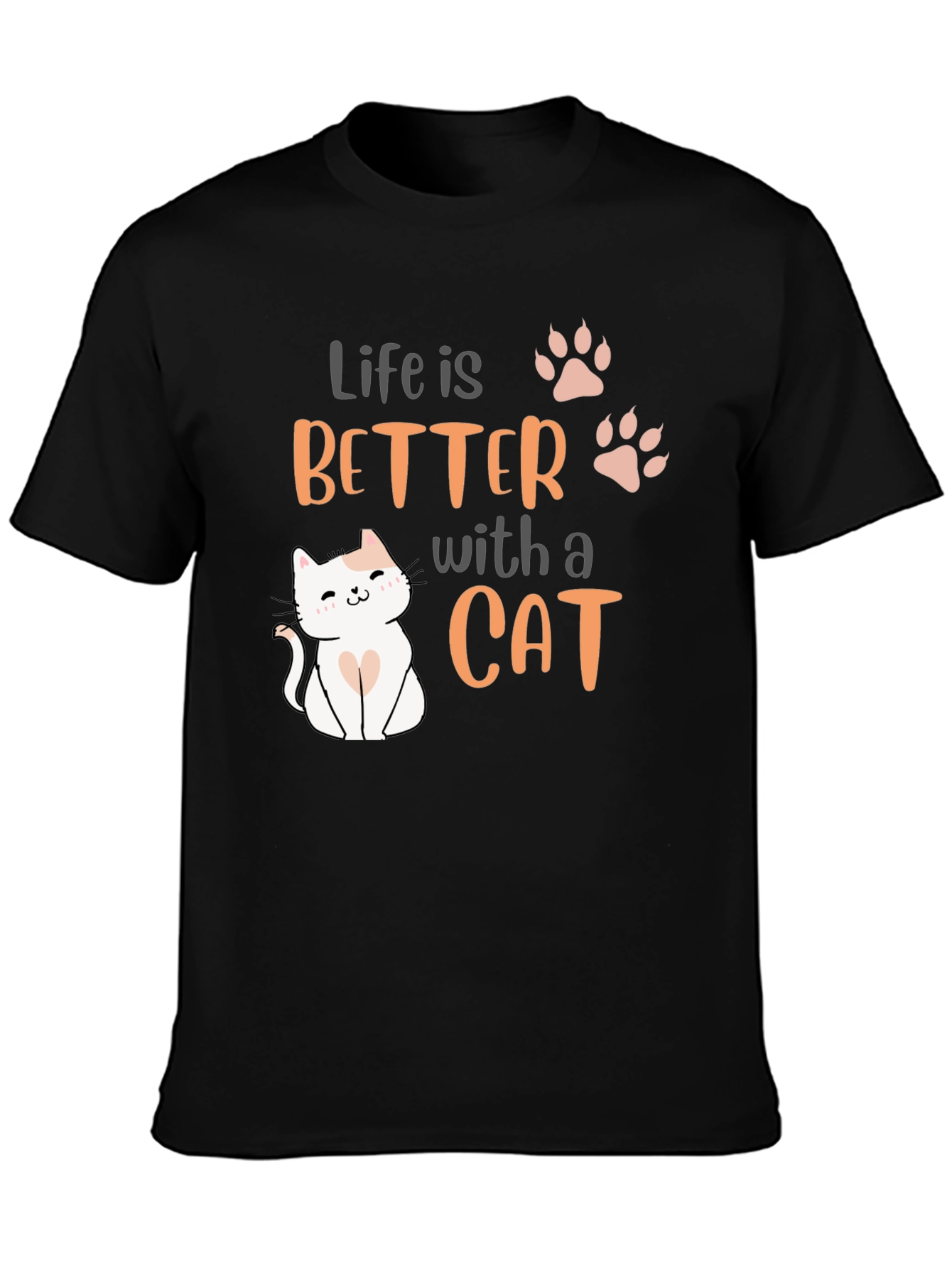 Life is Better with a Cat T-Shirt