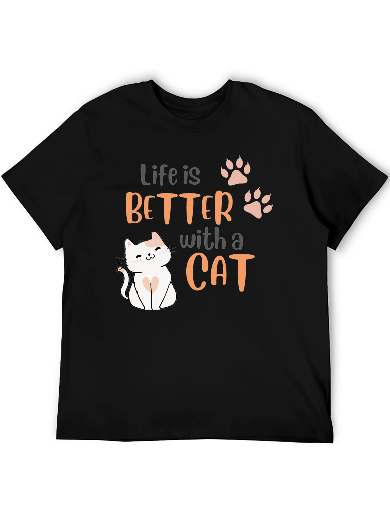 Life is Better with a Cat T-Shirt