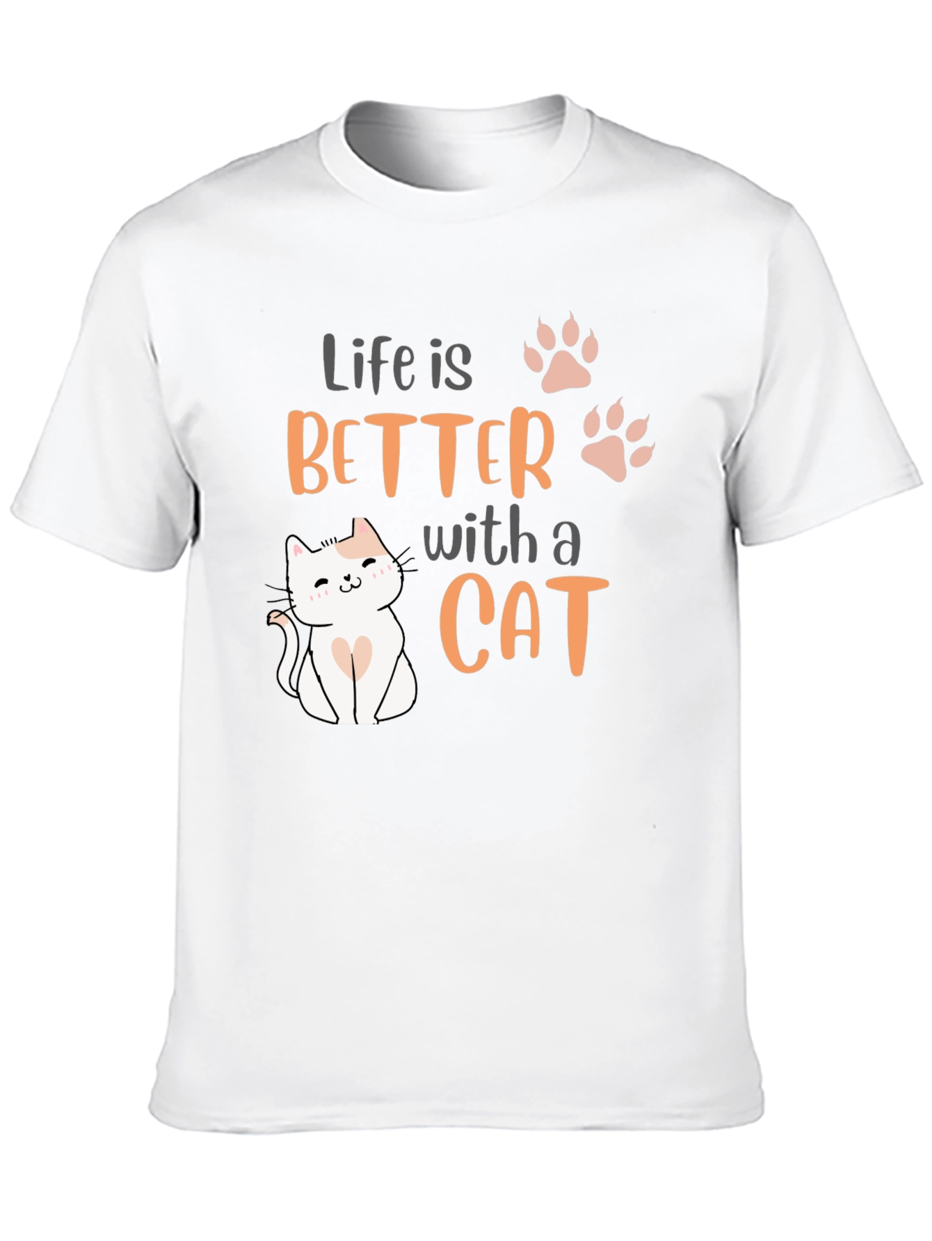 Life is Better with a Cat T-Shirt