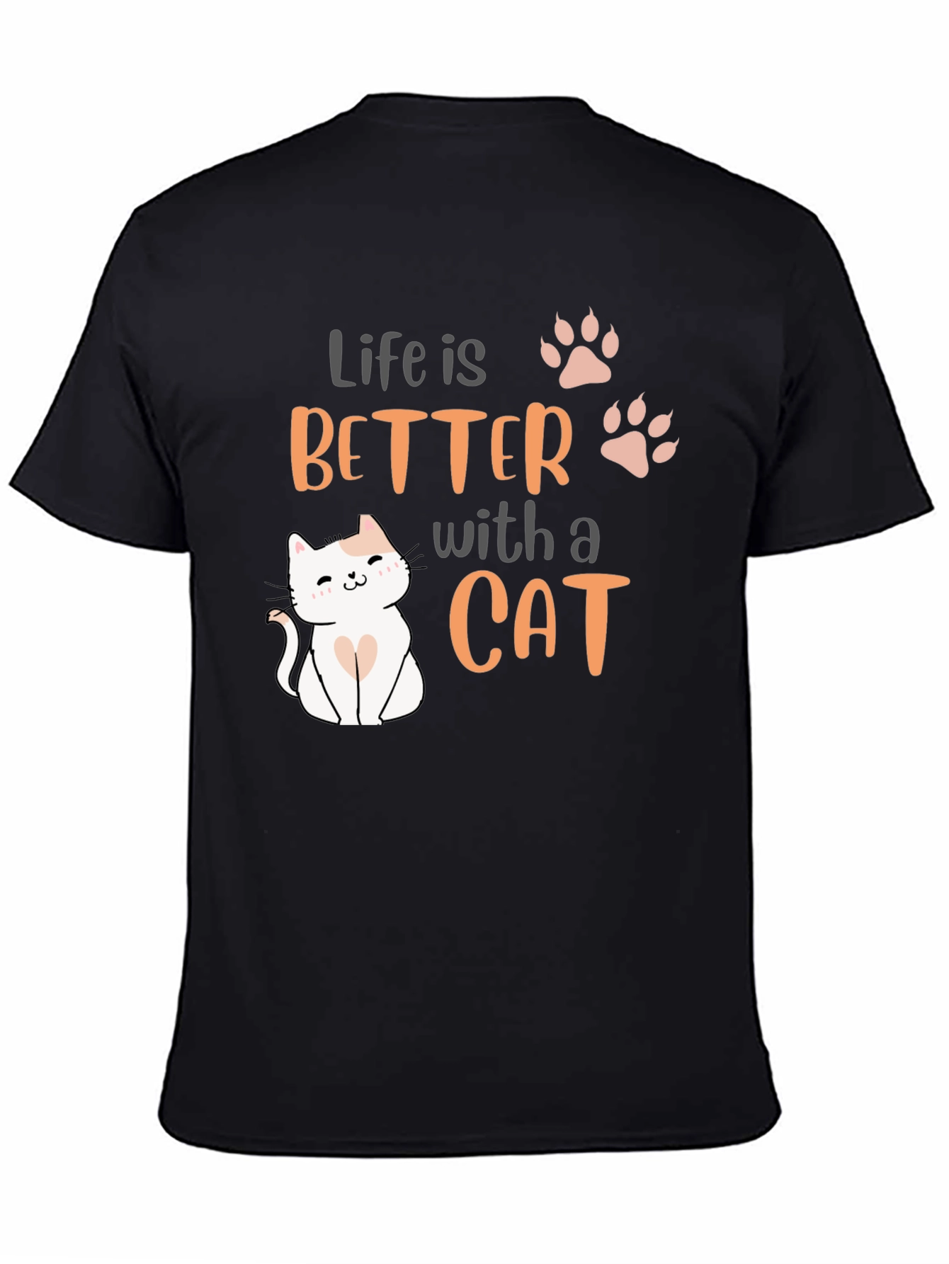 Life is Better with a Cat T-Shirt